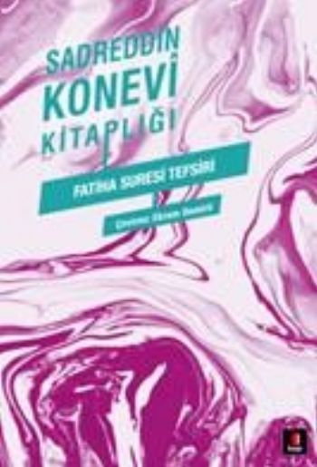 Fatiha Suresi Tefsiri, Sadreddin Konevi