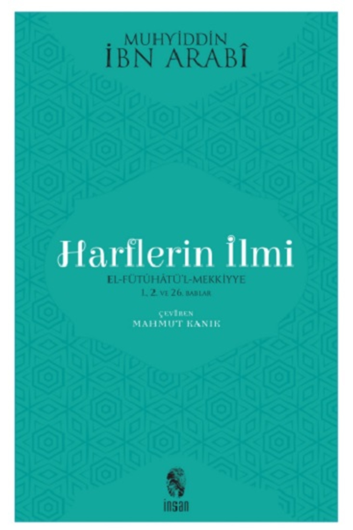 Harflerin İlmi Muhyiddin İbn Arabi Kitabı 248 Sayfa İnsan Yayınları