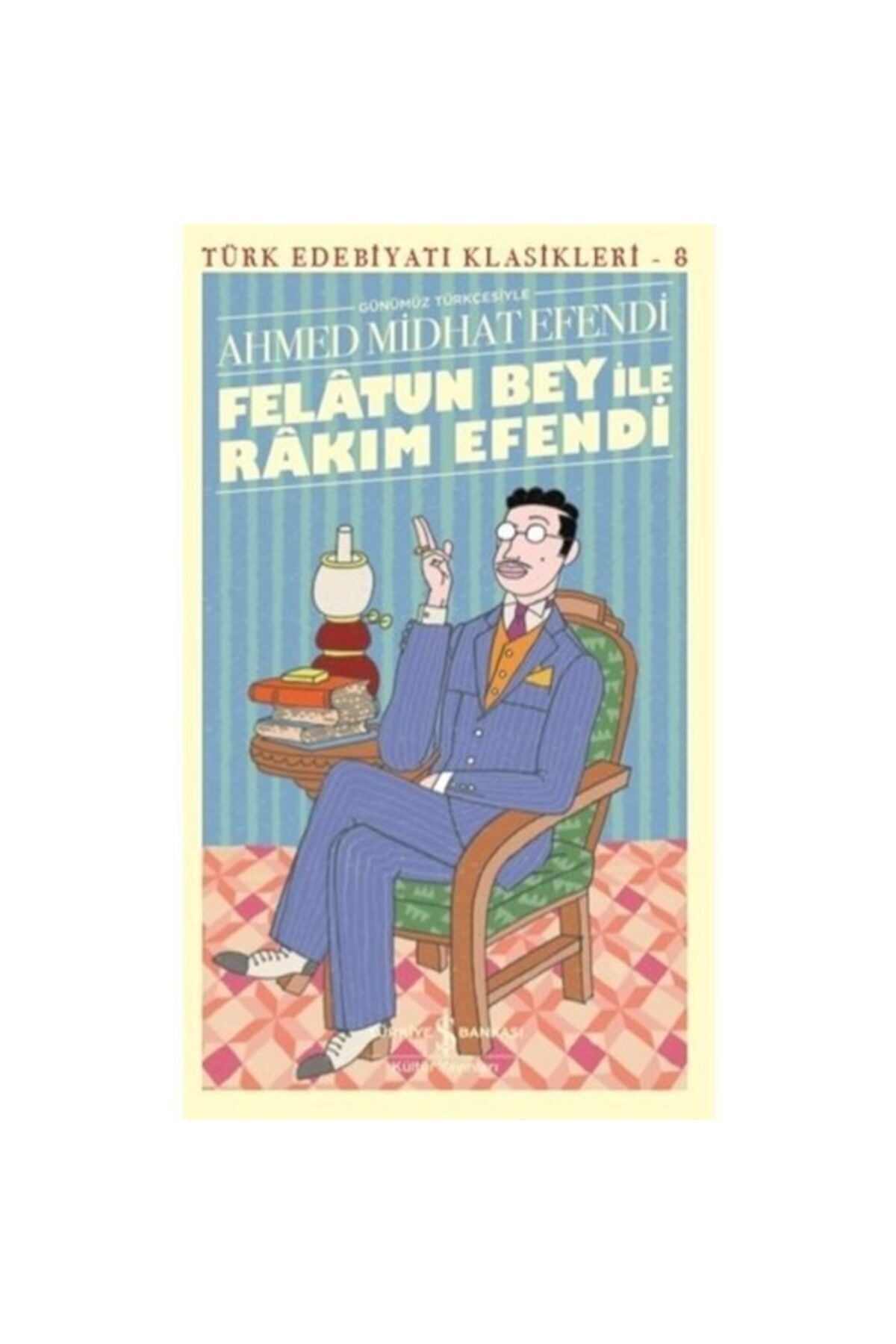 Felatun Bey Ile Rakım Efendi