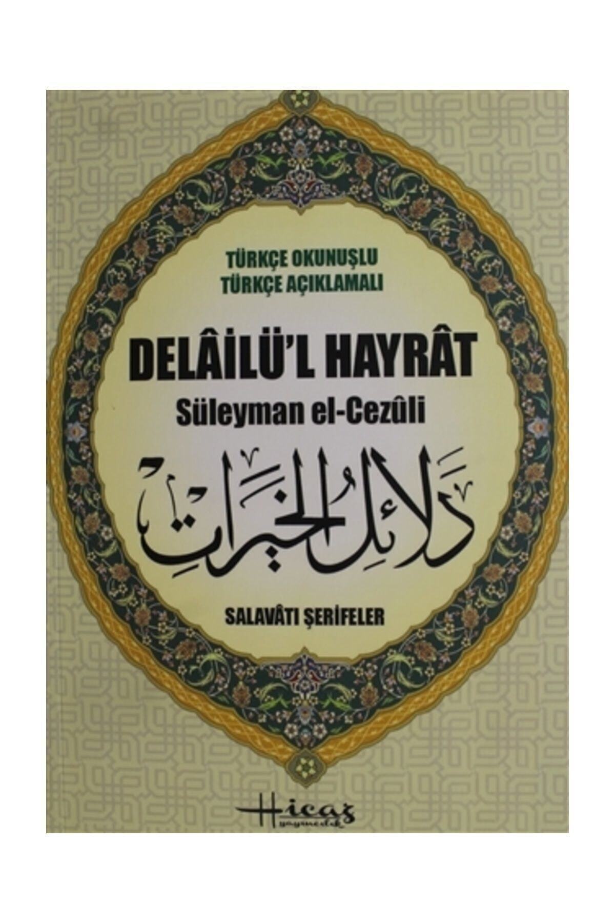Delailü'l Hayrat Türkçe Okunuşlu-türkçe Açıklamalı (rahle Boy-fihristli-karton Kapak)