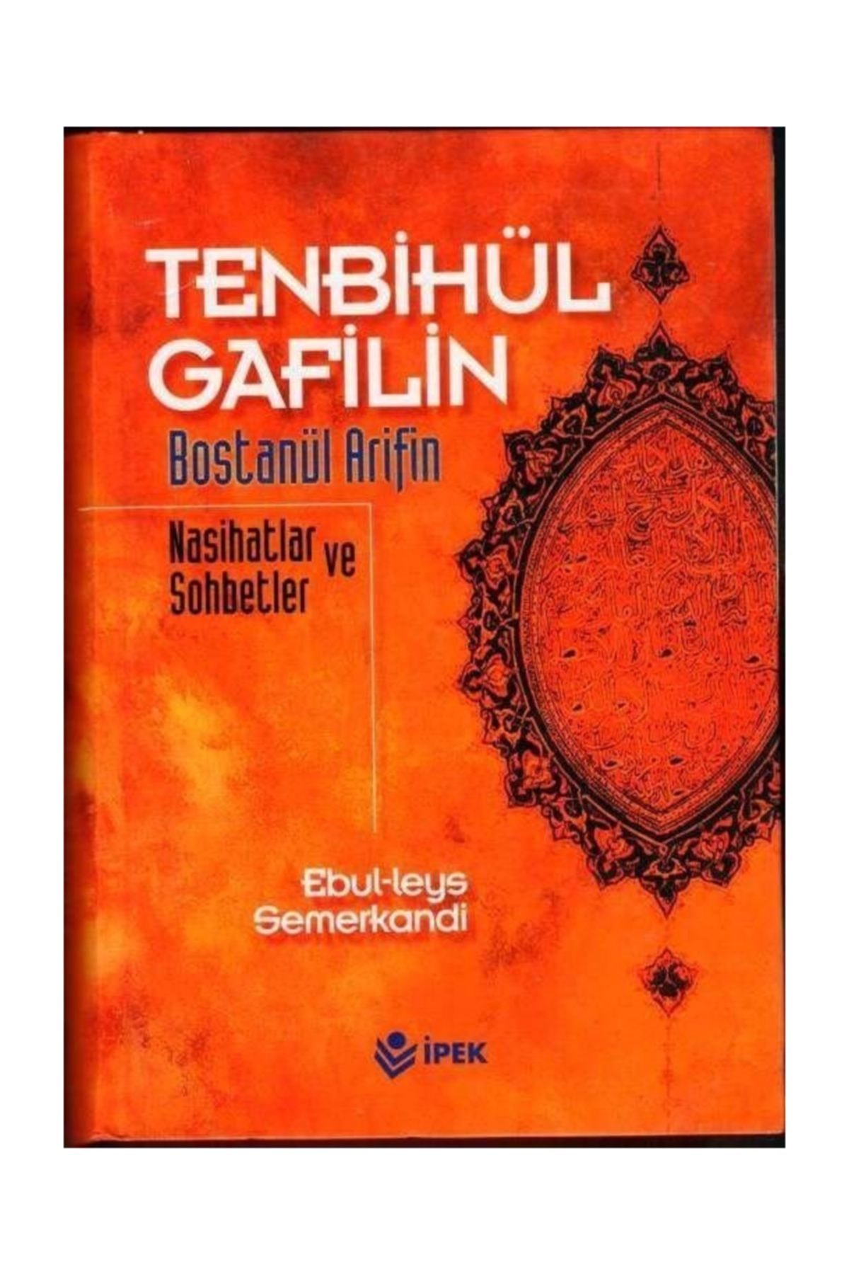 Tenbihül Gafilin Bostanül Arifin, Nasihatlar Ve Sohbetler