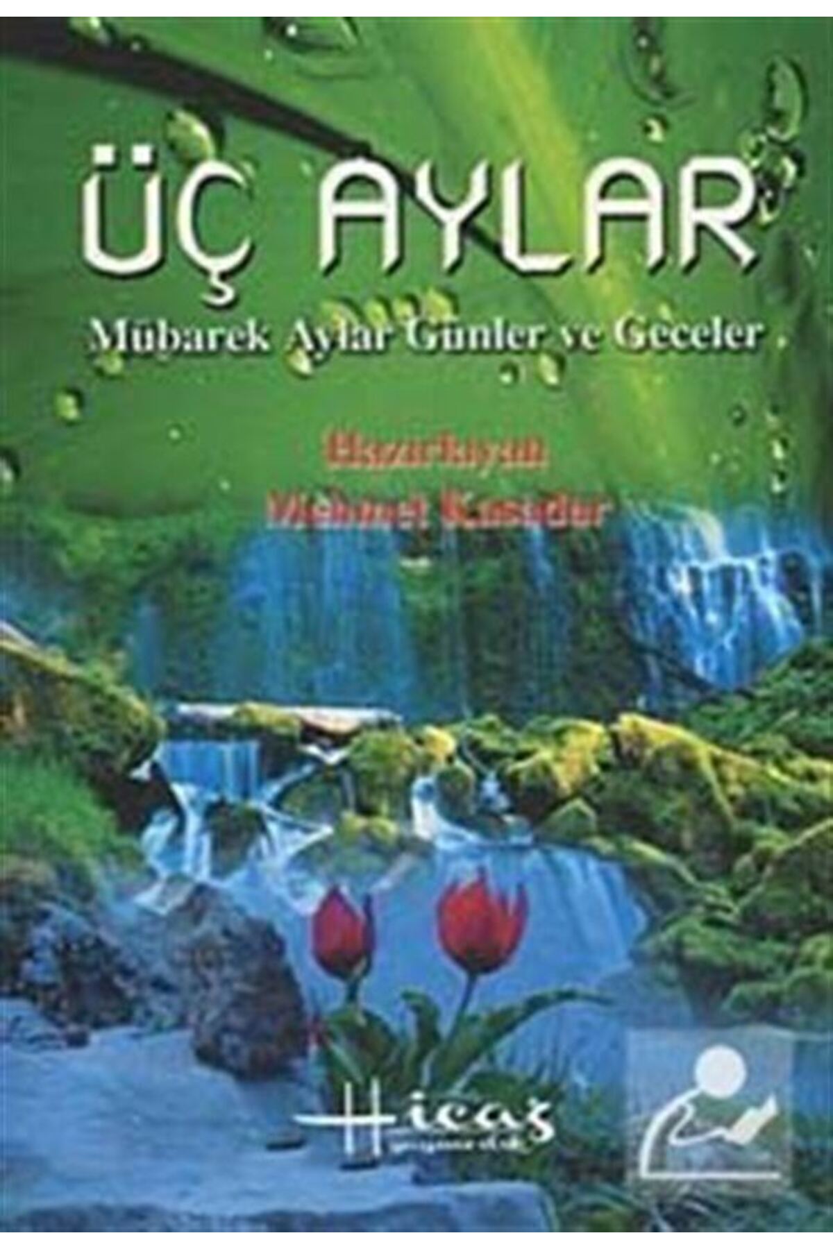 Üç Aylar Mübarek Aylar Günler Ve Geceler