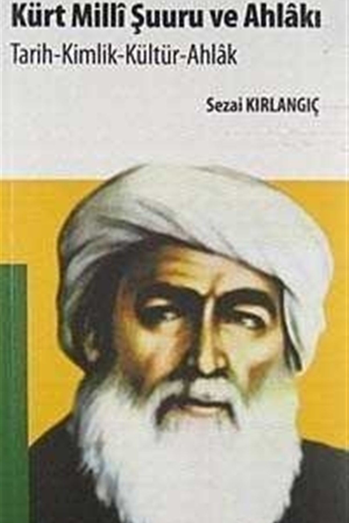 Kürt Milli Şuuru Ve Ahlakı