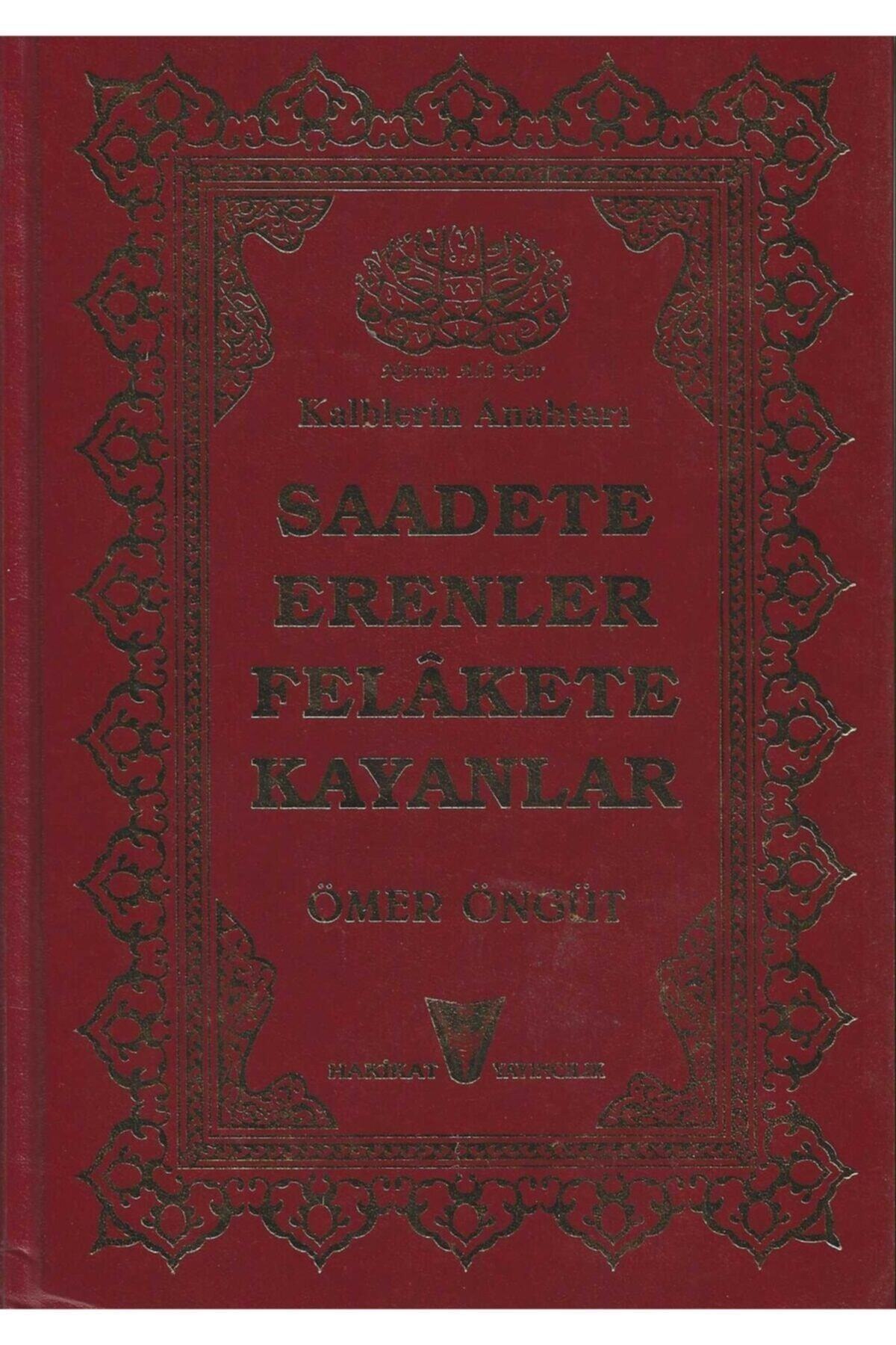 Saadete Erenler Felakete Kayanlar-ömer Öngüt