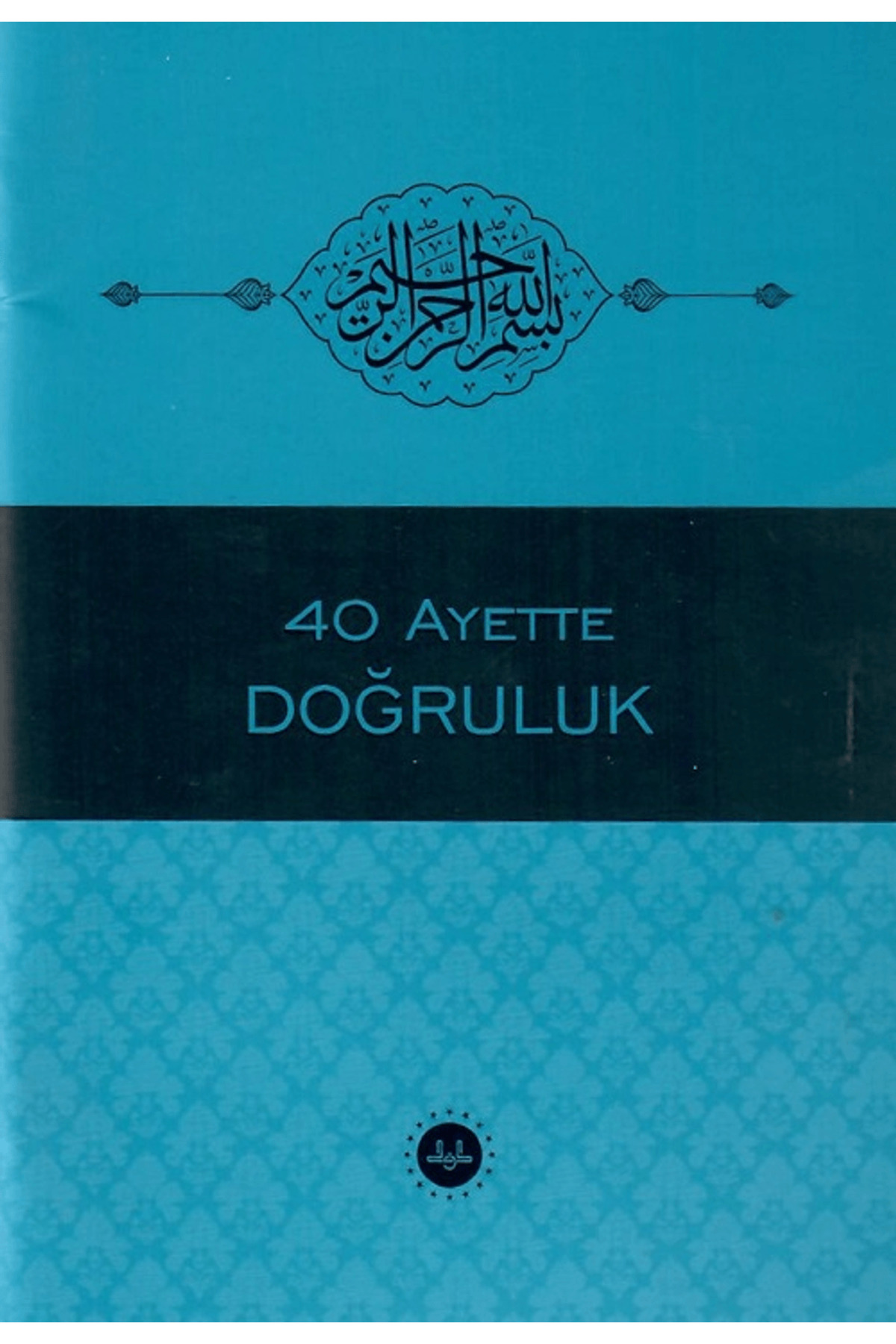 40 Ayette Doğruluk
