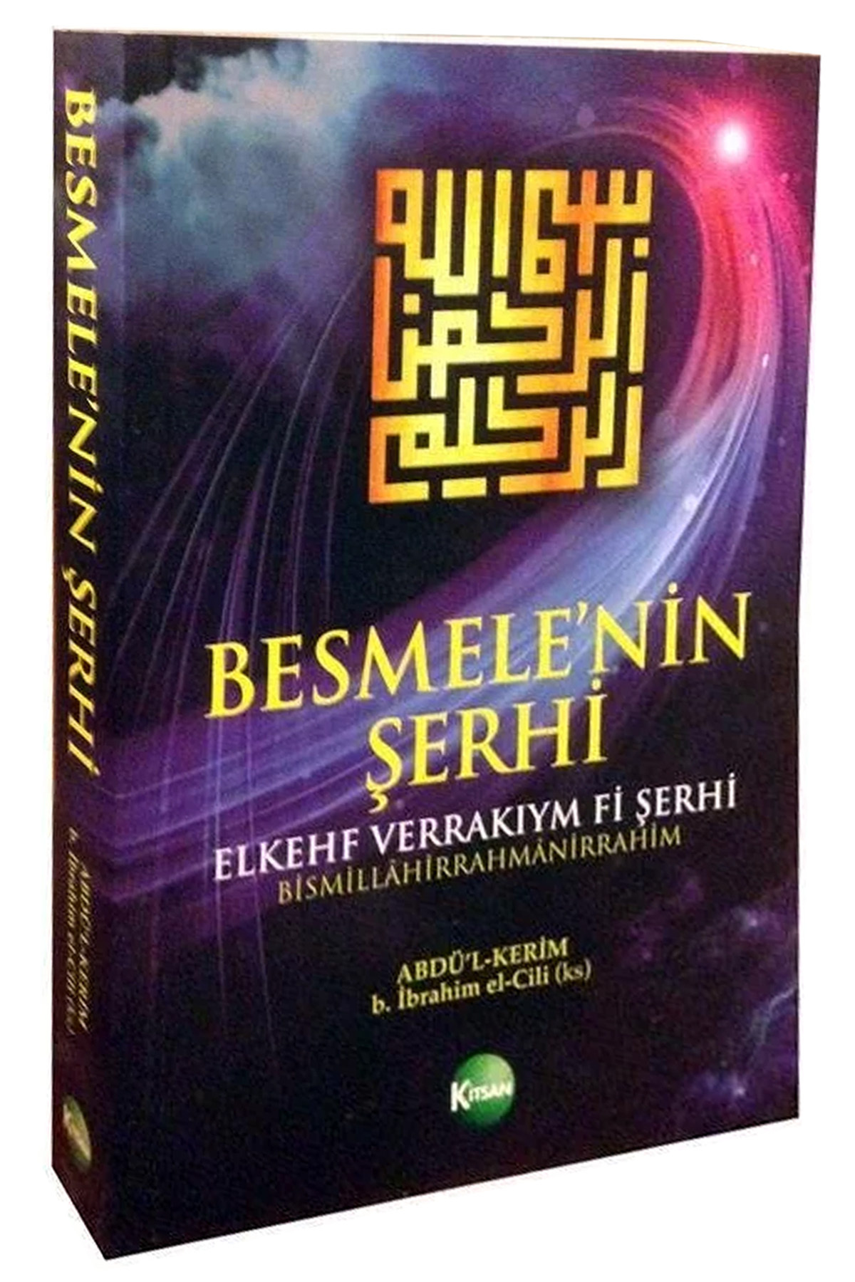 Besmele'nin Şerhi ( Elkehf Verrakıym Fi Şerhi) Abdülkerim Ceyli