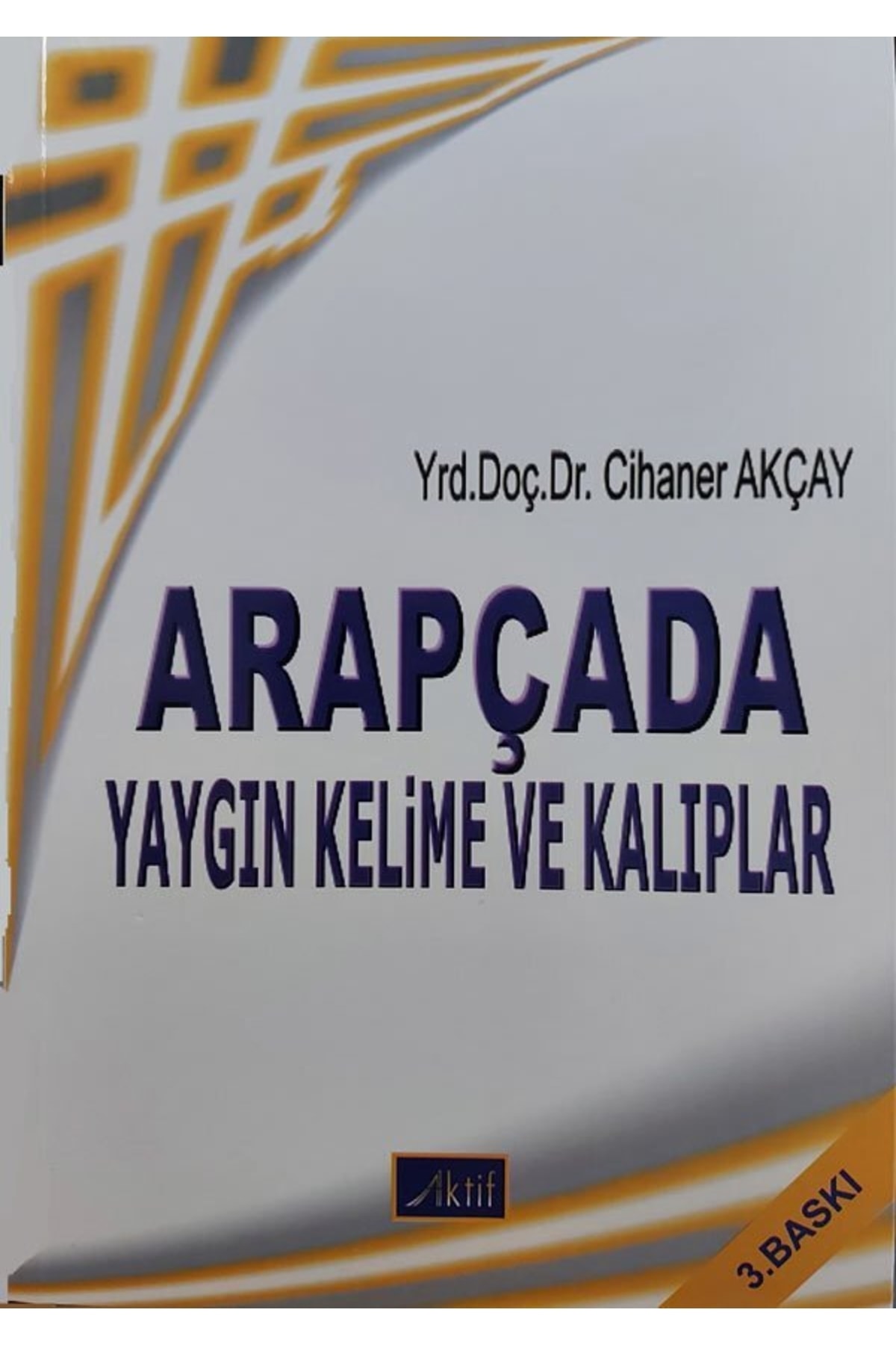 Arapçada Yaygın Kelime Ve Kalıplar