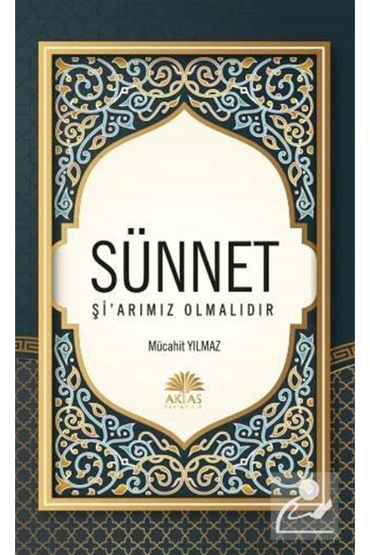 Sünnet Şi'arımız Olmalıdır