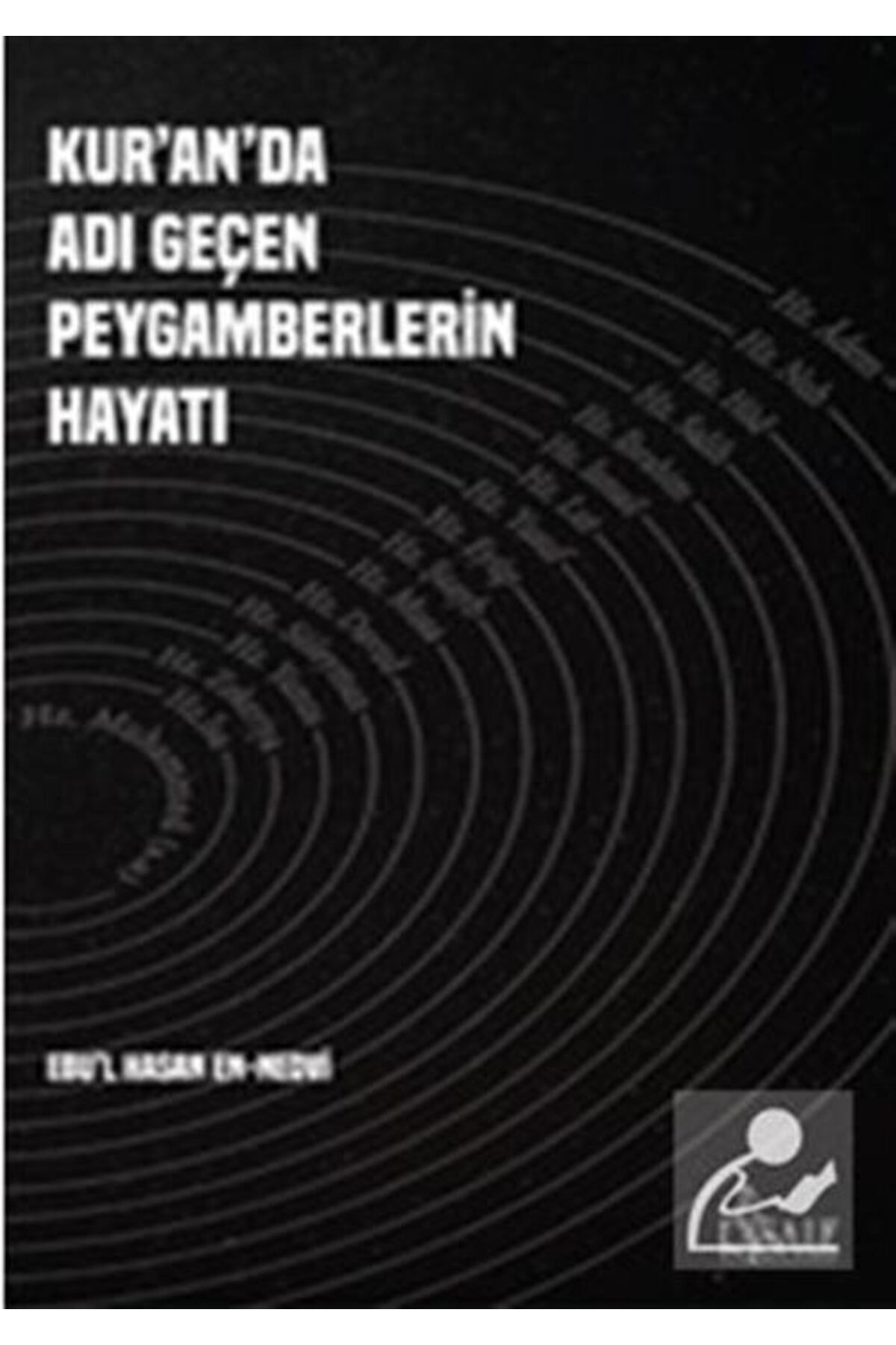 Kur’an’da Adı Geçen Peygamberlerin Hayatı / Risale Yayınları / Ebu'l Hasan Ali