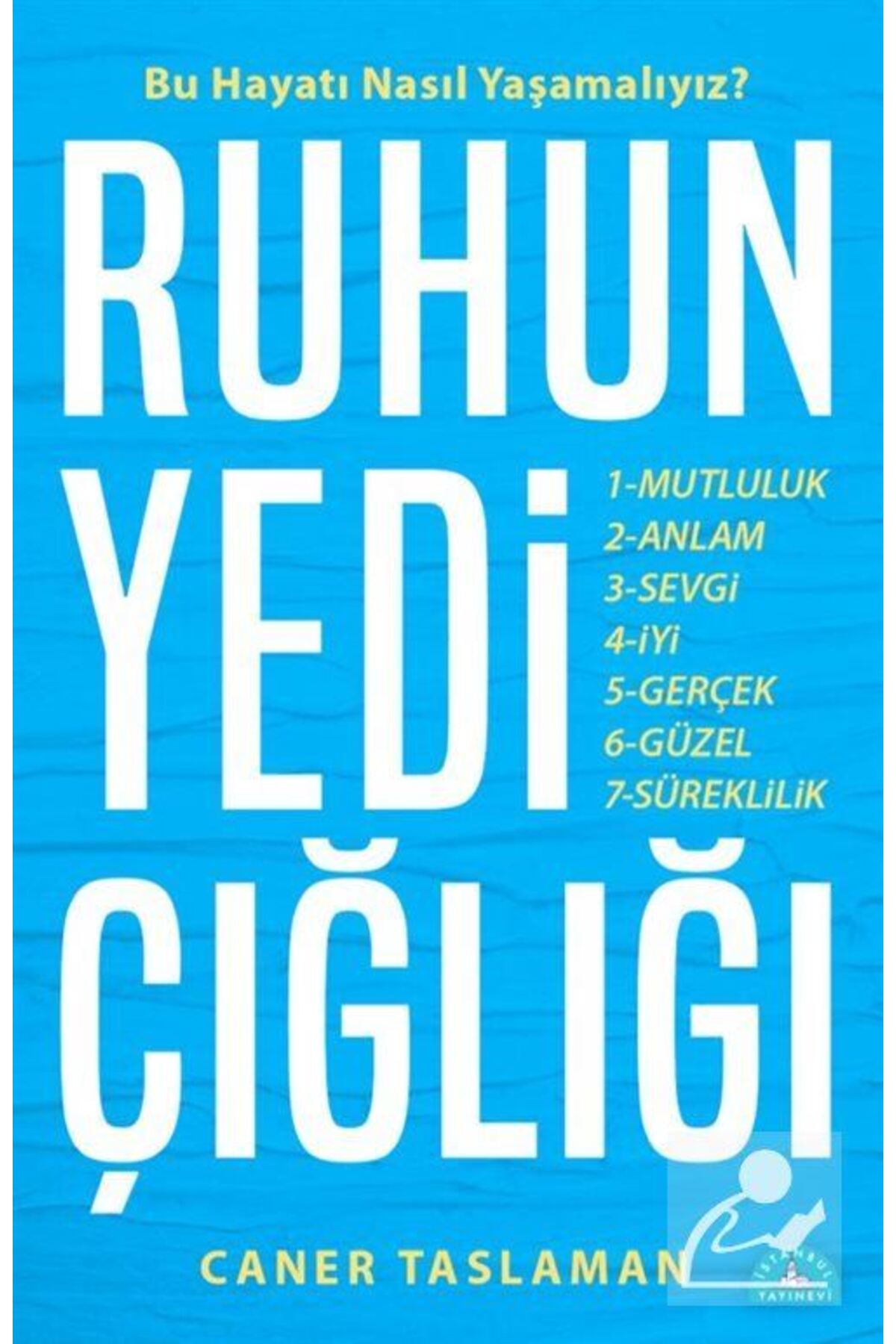 Ruhun Yedi Çığlığı
