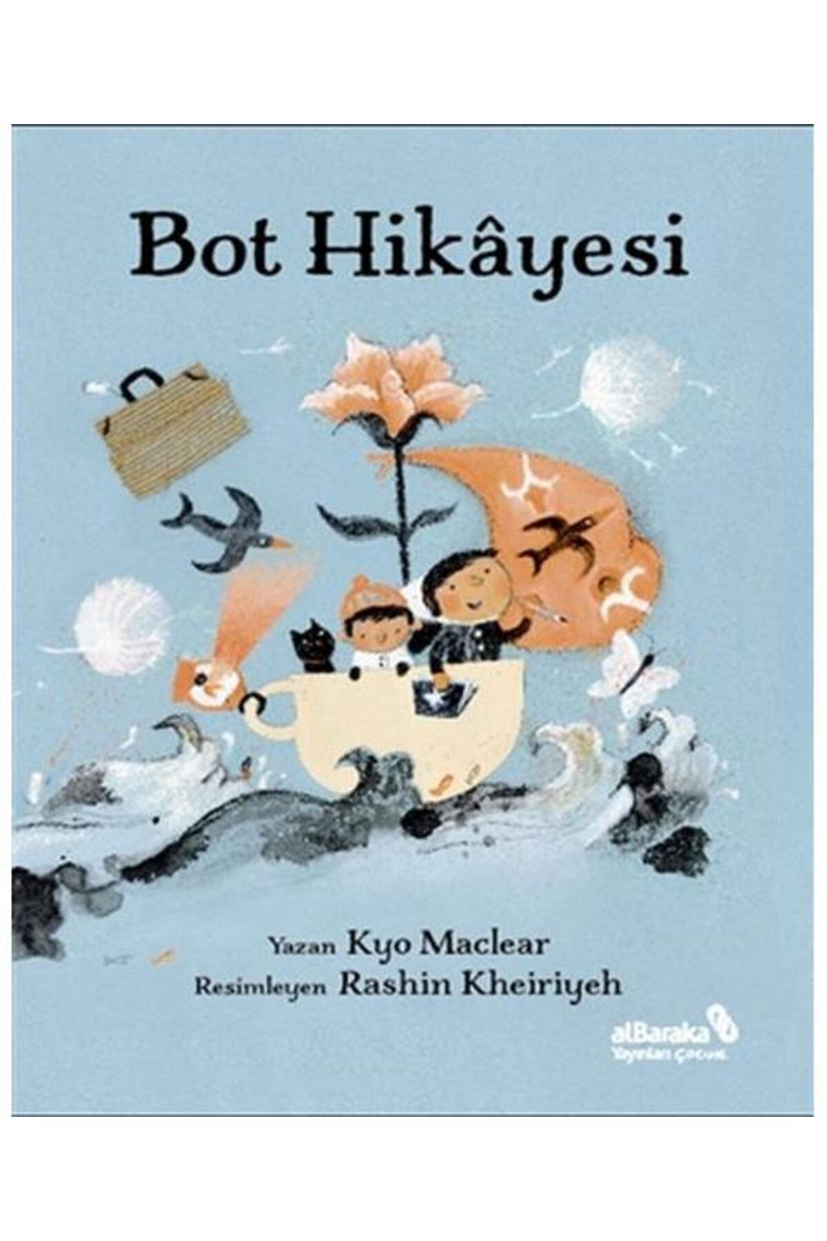 Bot Hikayesi / Albaraka Yayınları / Kyo Maclear