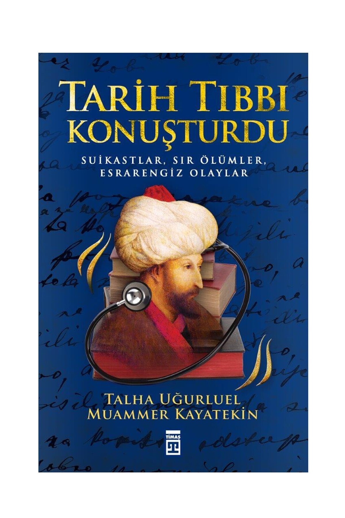 Tarih Tıbbı Konuşturdu 288200