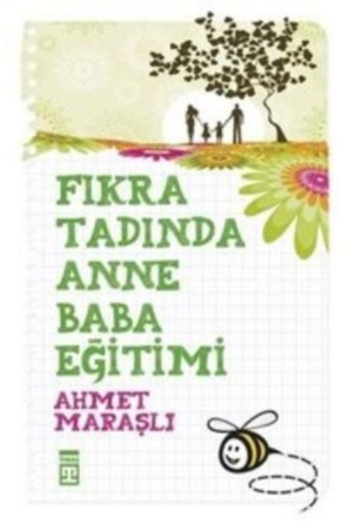 Fıkra Tadında Anne Baba Eğitimi - - Ahmet Maraşlı Kitabı