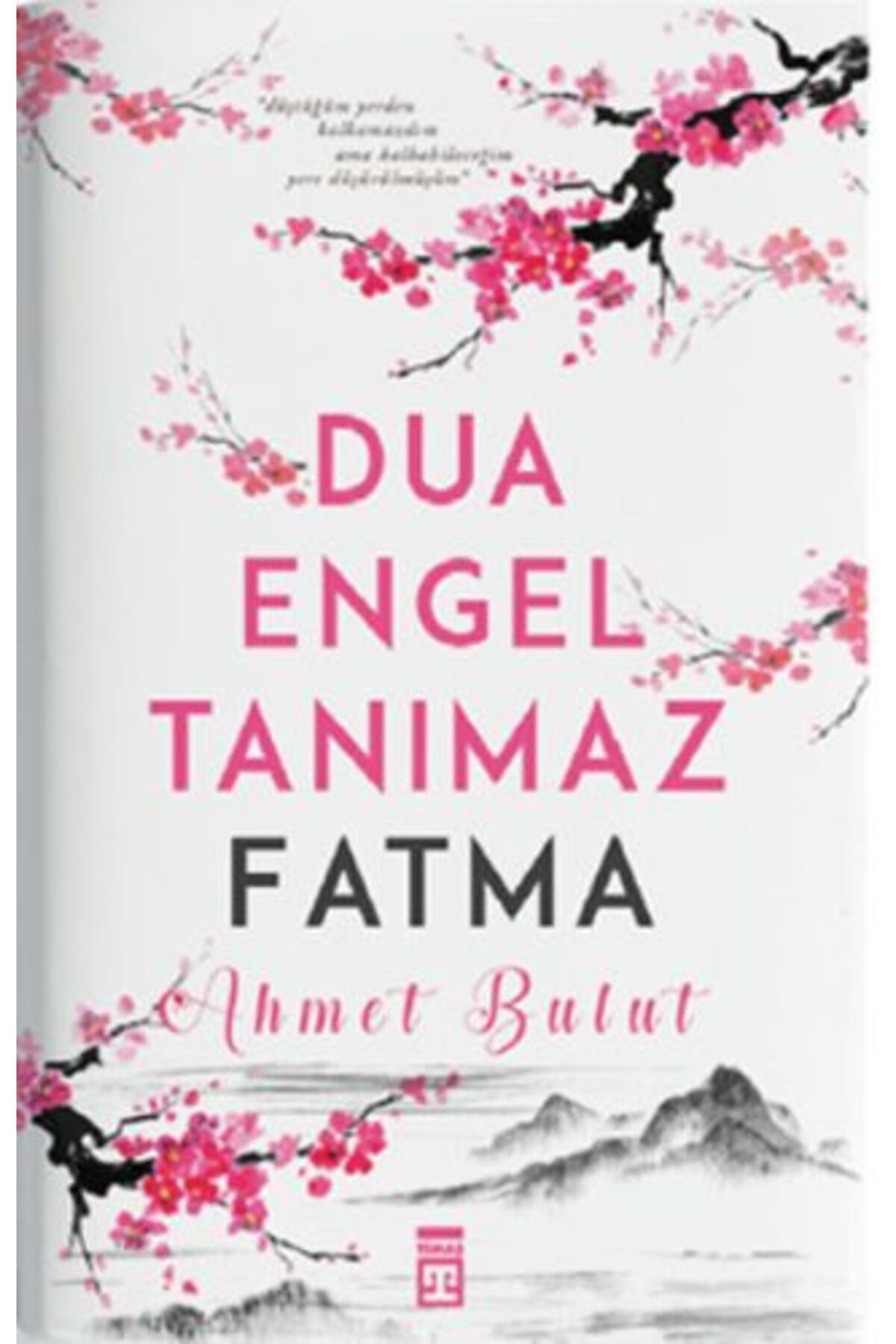 Dua Engel Tanımaz - Fatma