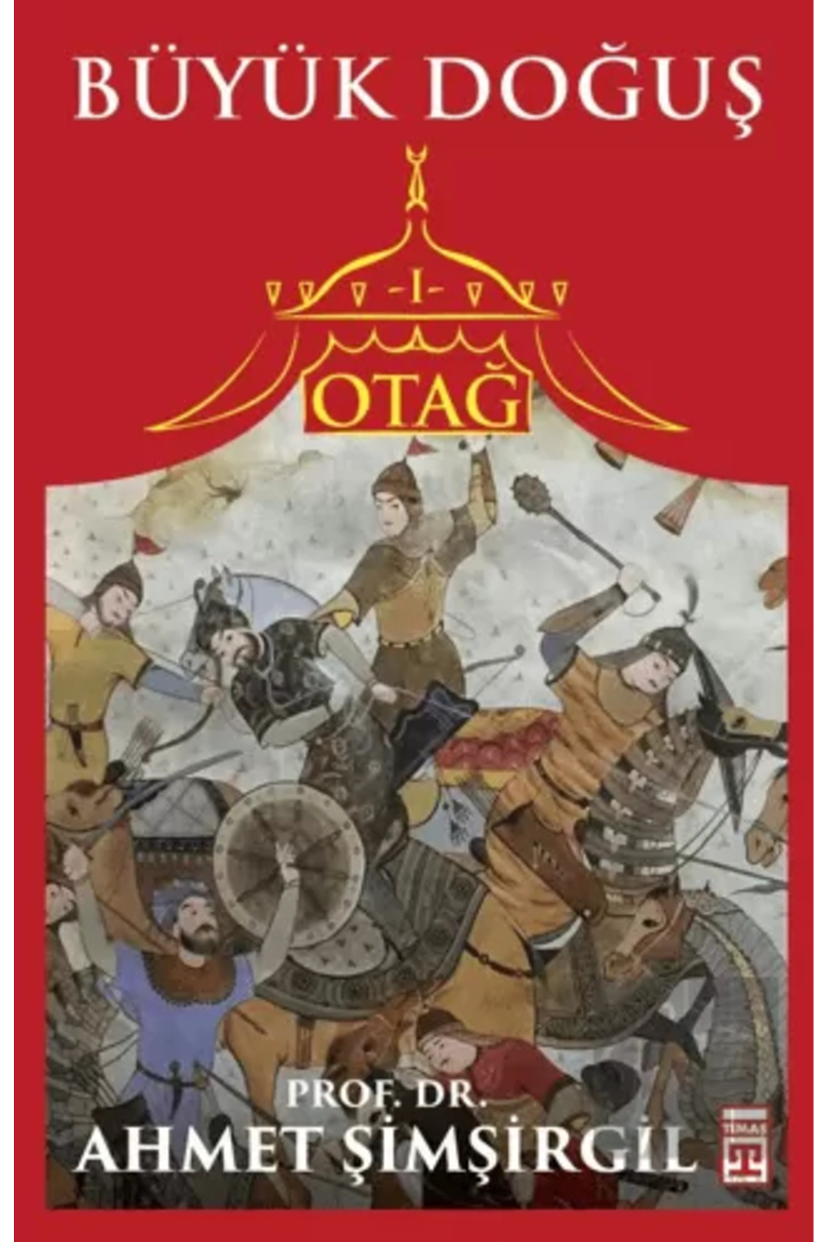 Büyük Doğuş - Otağ 1