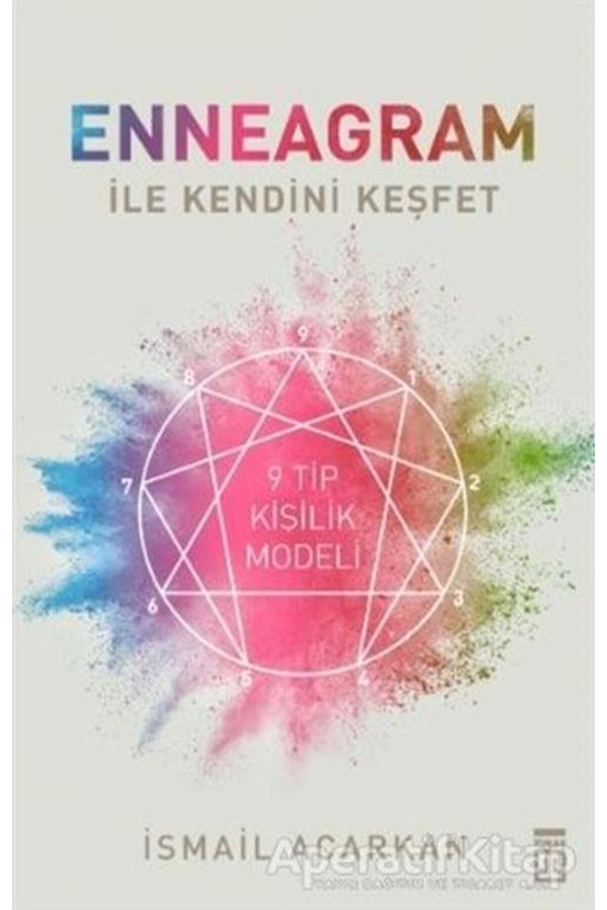 Enneagram Ile Kendini Keşfet - Ismail Acarkan -