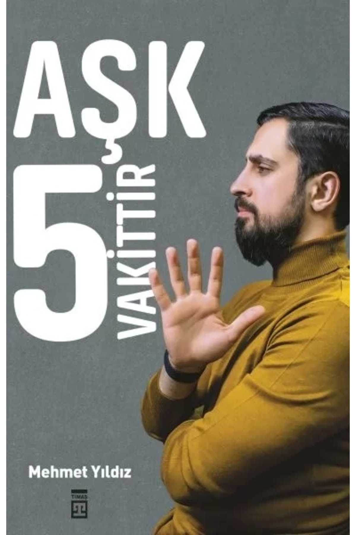 Aşk 5 Vakittir