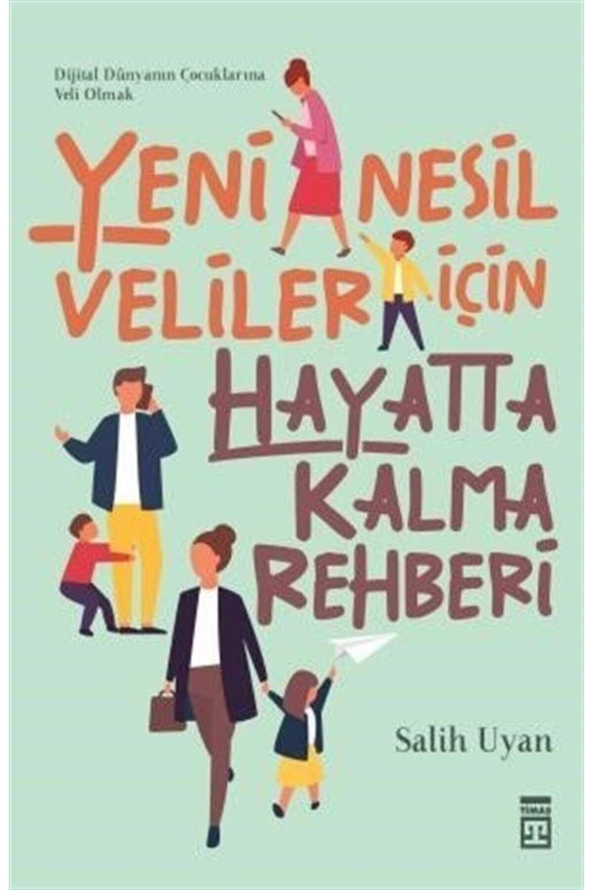 Yeni Nesil Veliler Için Hayatta Kalma Rehberi