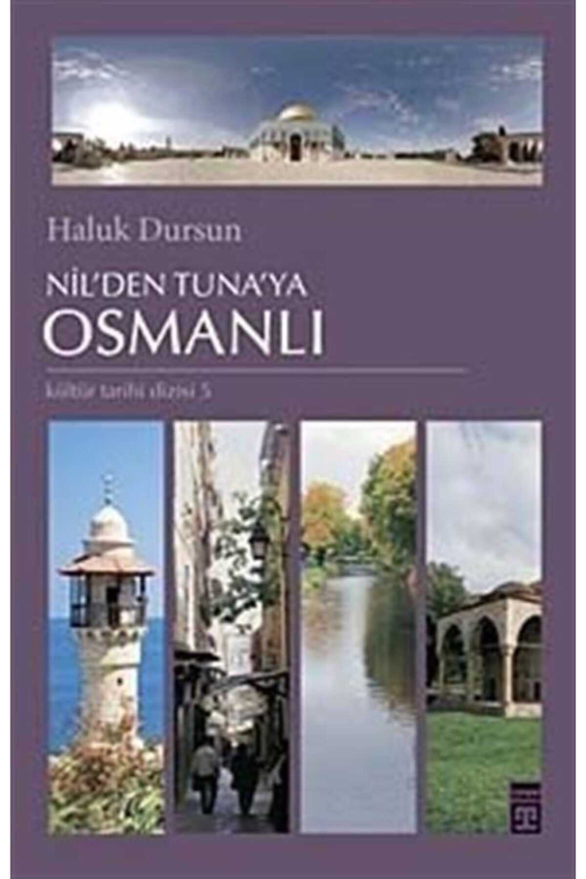 Nil'den Tuna'ya Osmanlı