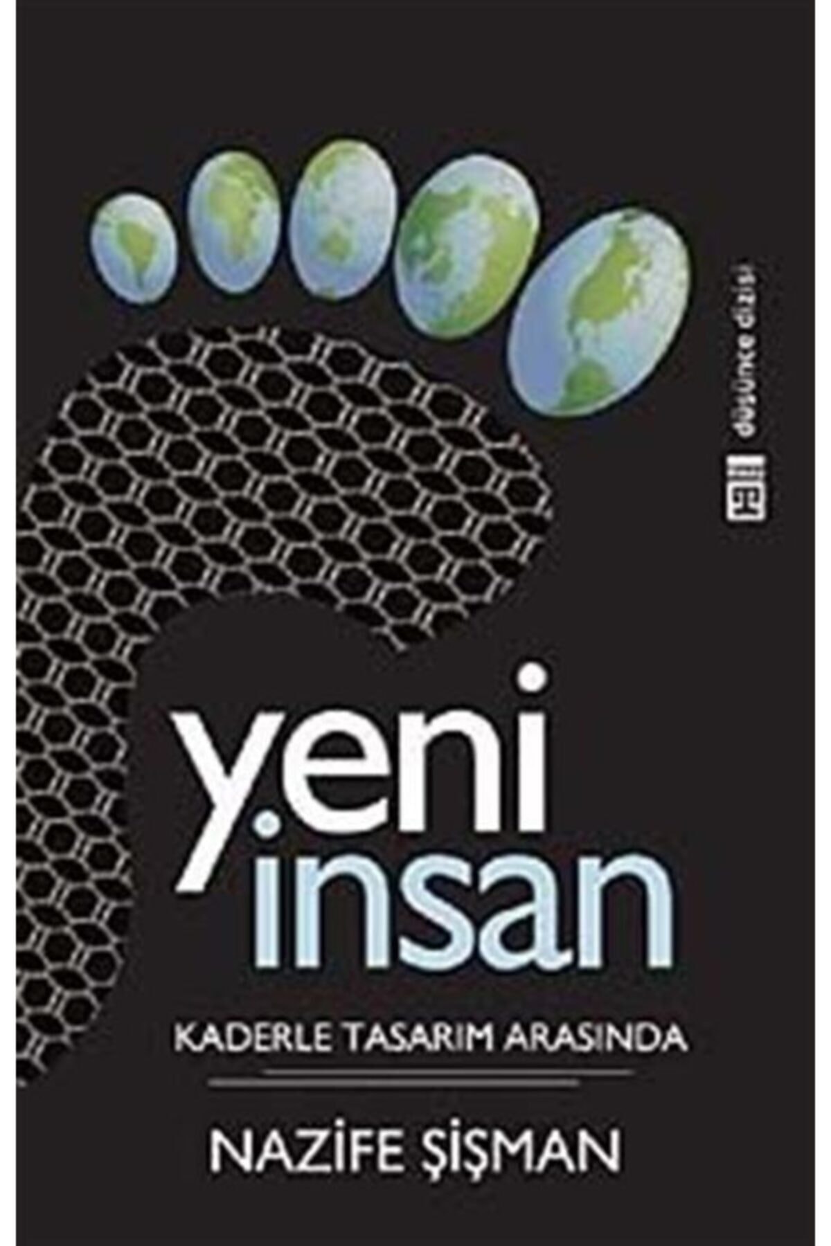 Yeni Insan & Kaderle Tasarım Arasında