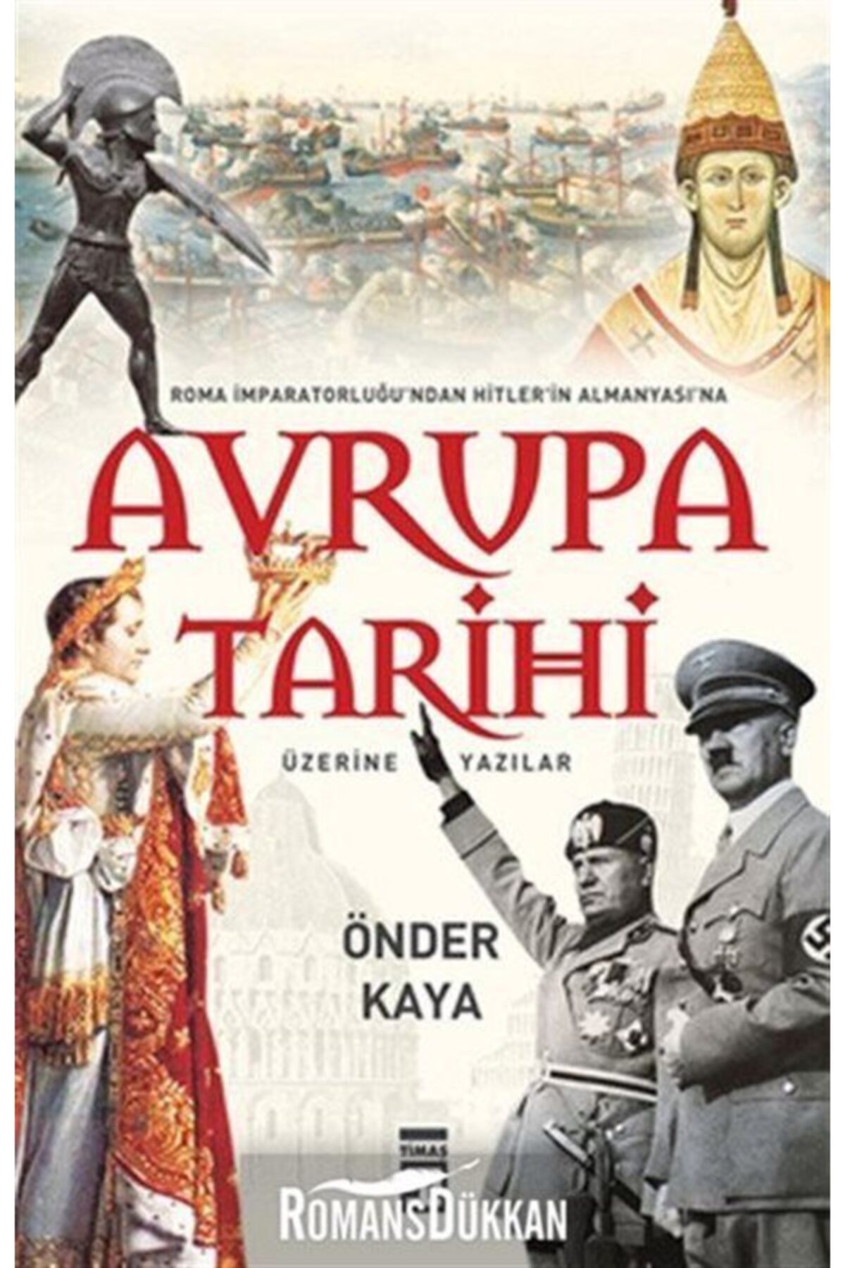 Avrupa Tarihi  Roma İmparatorluğu'ndan Hitler'in Almanyası'na
