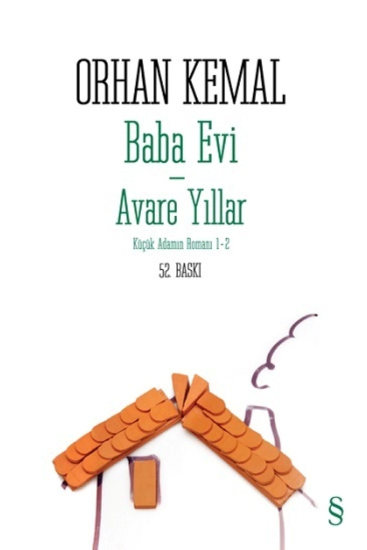 Baba Evi - Avare Yıllar