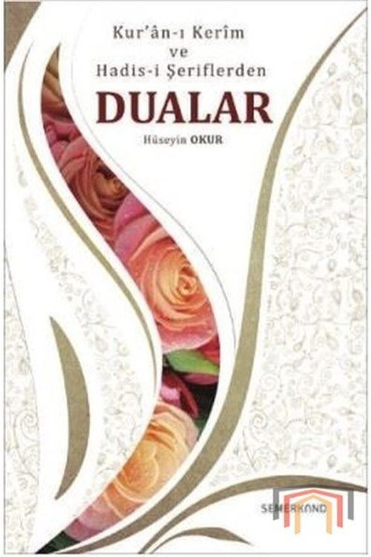 Kur'an-ı Kerim Ve Hadis-i Şeriflerden Dualar - Hüseyin Okur