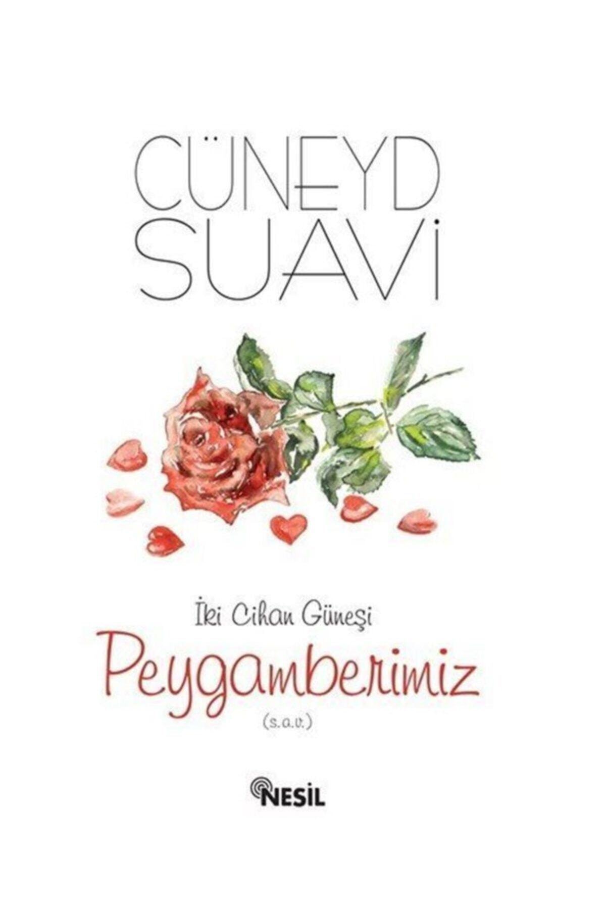 İki Cihan Güneşi Peygamberimiz S.a.v.- Cüneyd Suavi