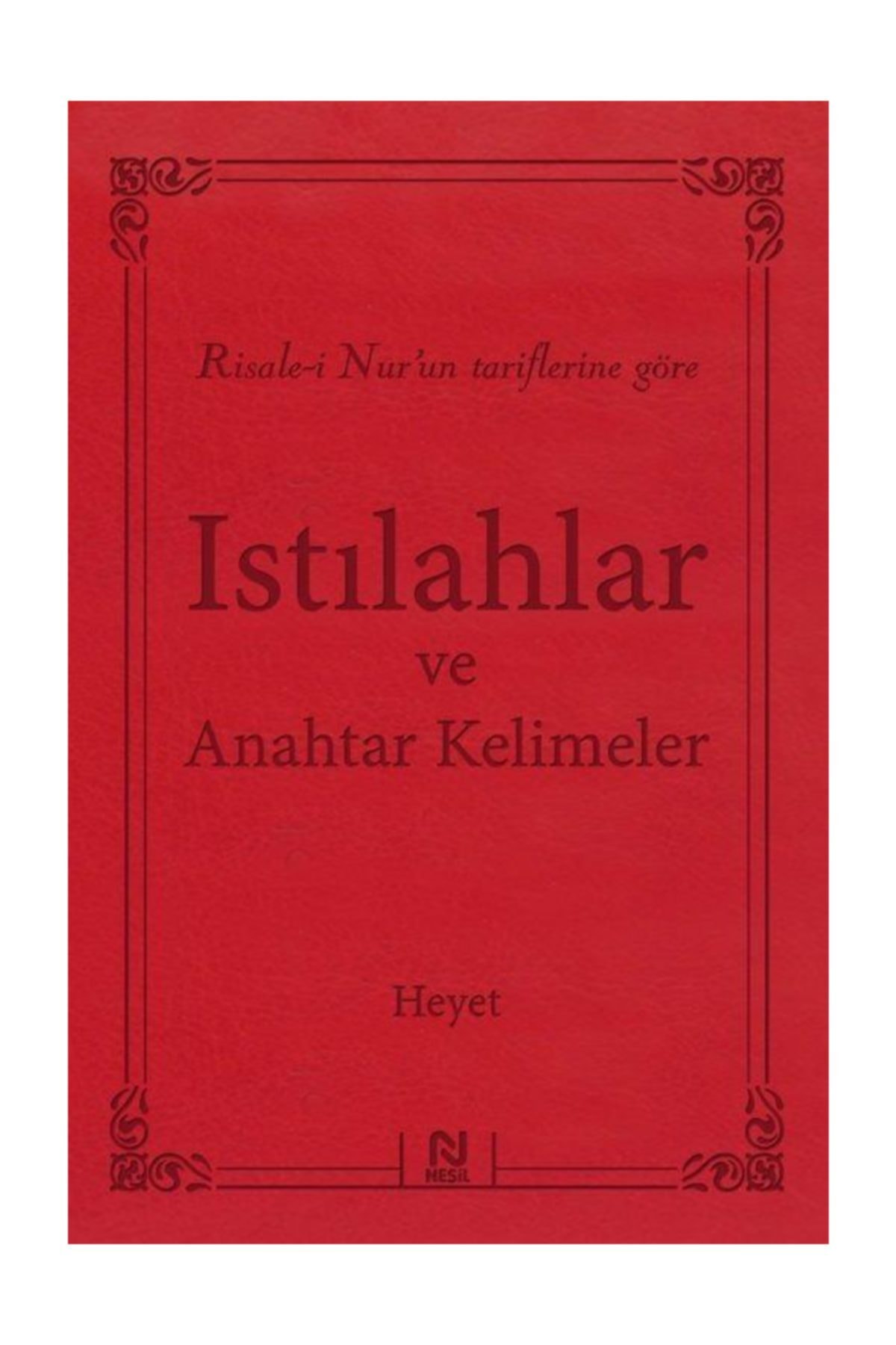 Risale-i Nur'un Tariflerine Göre Istılahlar ve Anahtar Kelimeler