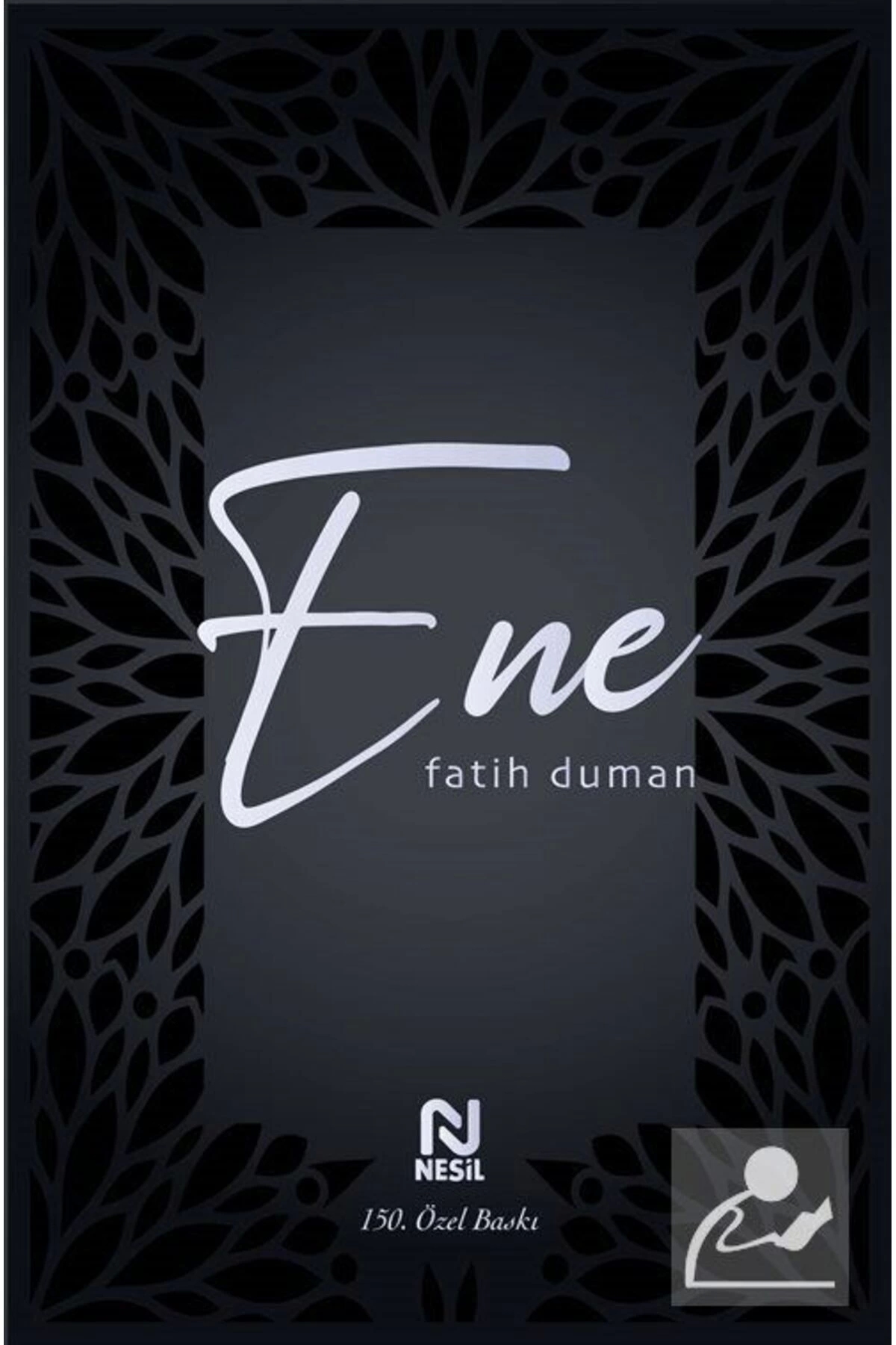 Ene Sus Ey Nefsim - Ciltli