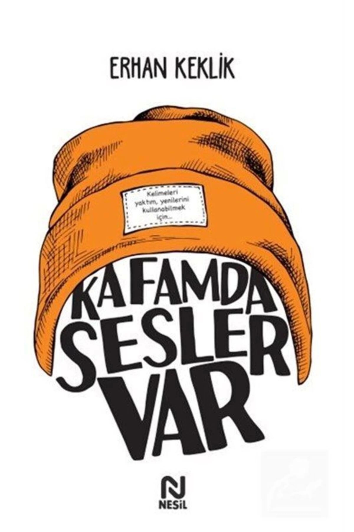 Kafamda Sesler Var Erhan Keklik Kitabı 120 Sayfa