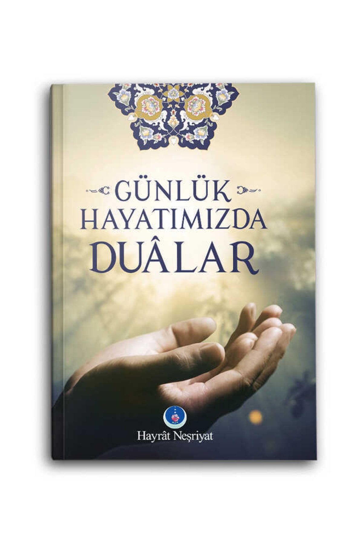 Günlük Hayatımızda Dualar