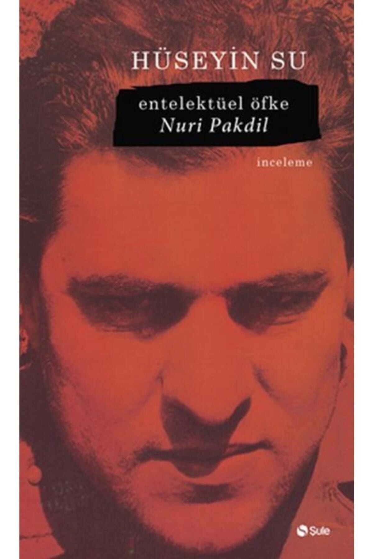 Entelektüel Öfke - Hüseyin Su