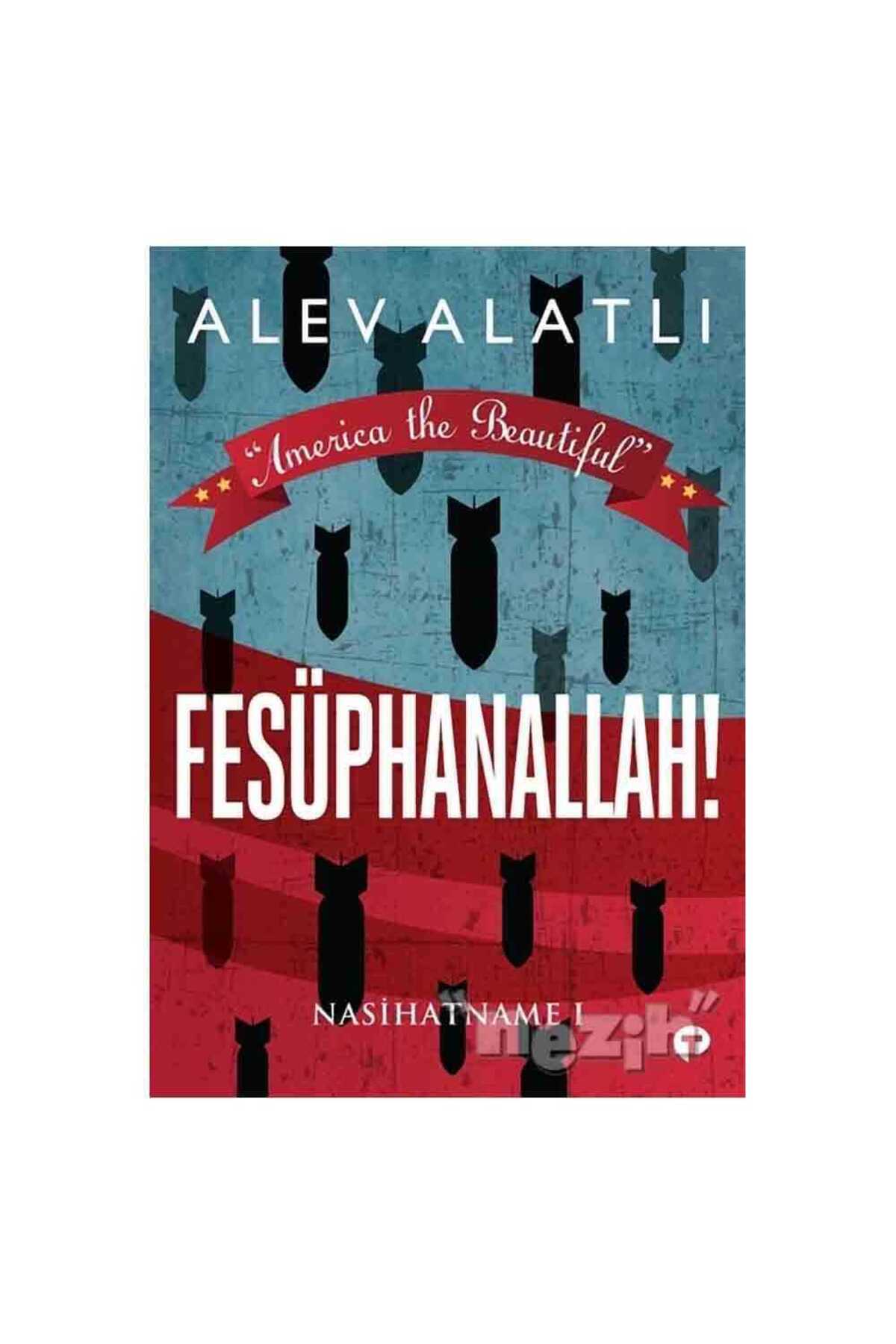 Fesüphanallah! - Nasihatname 1