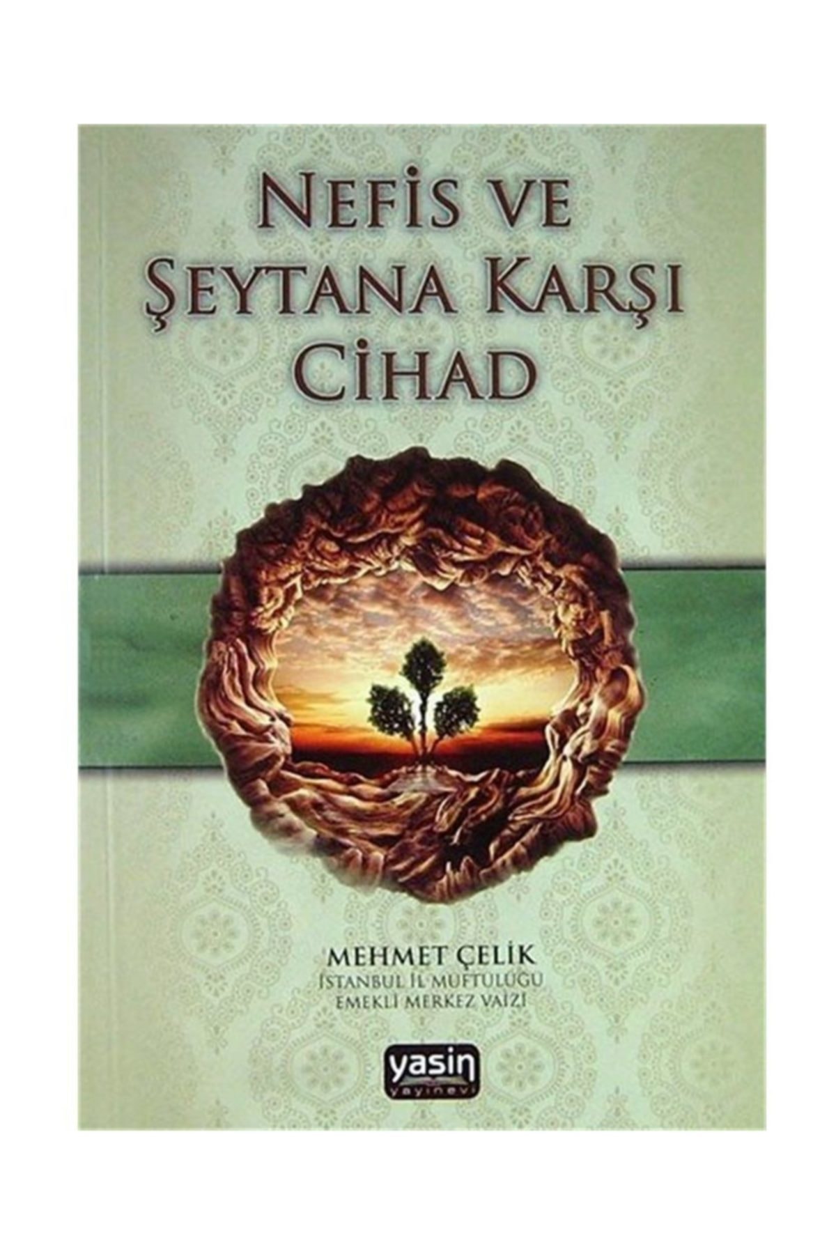 Nefis Ve Şeytana Karşı Cihad