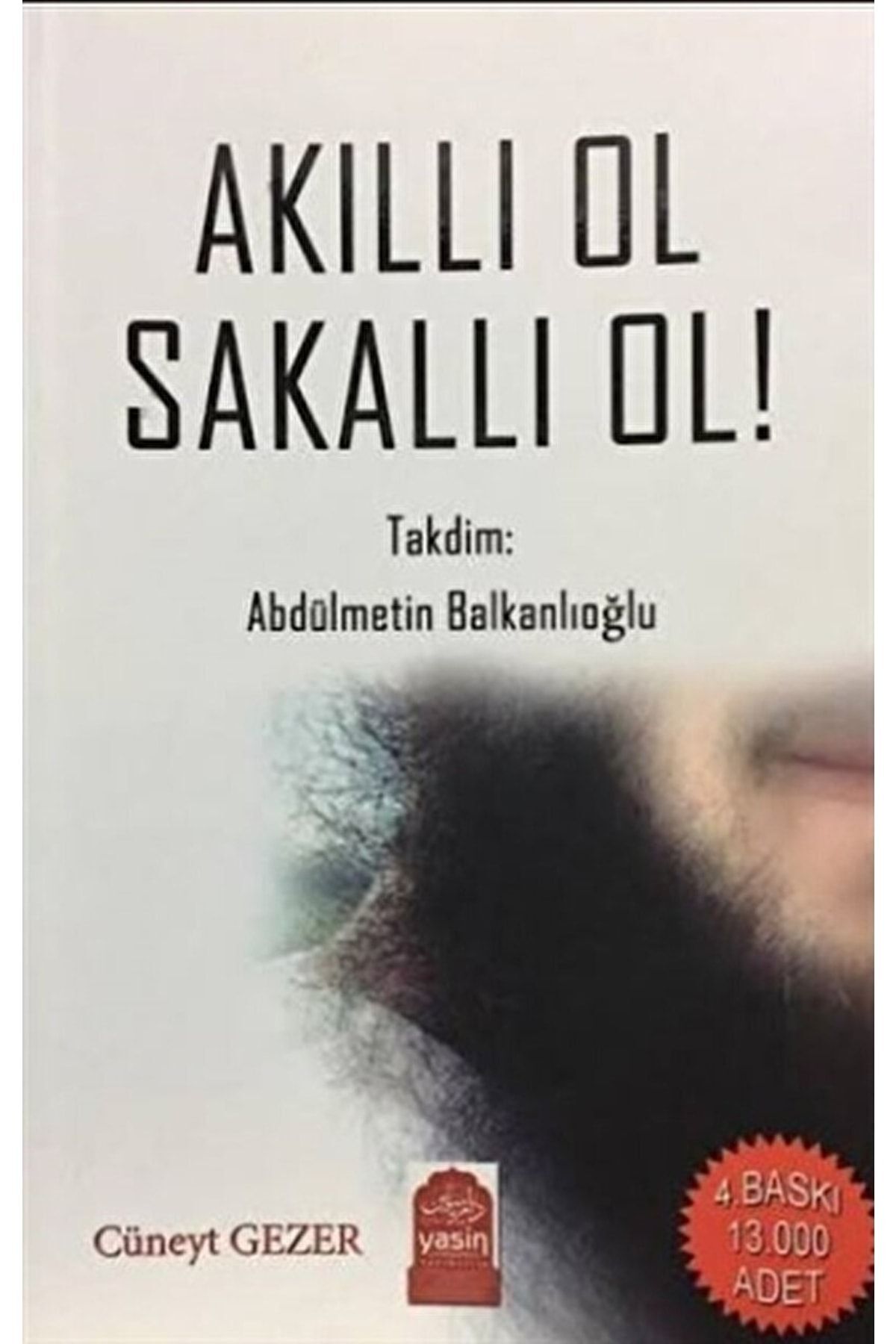 Akıllı Ol Sakallı Ol!