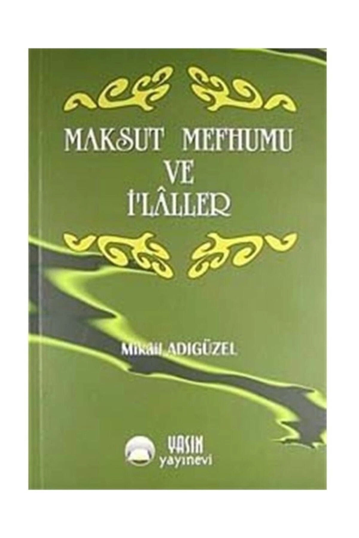 Maksud Mefhumu Ve Ilaller