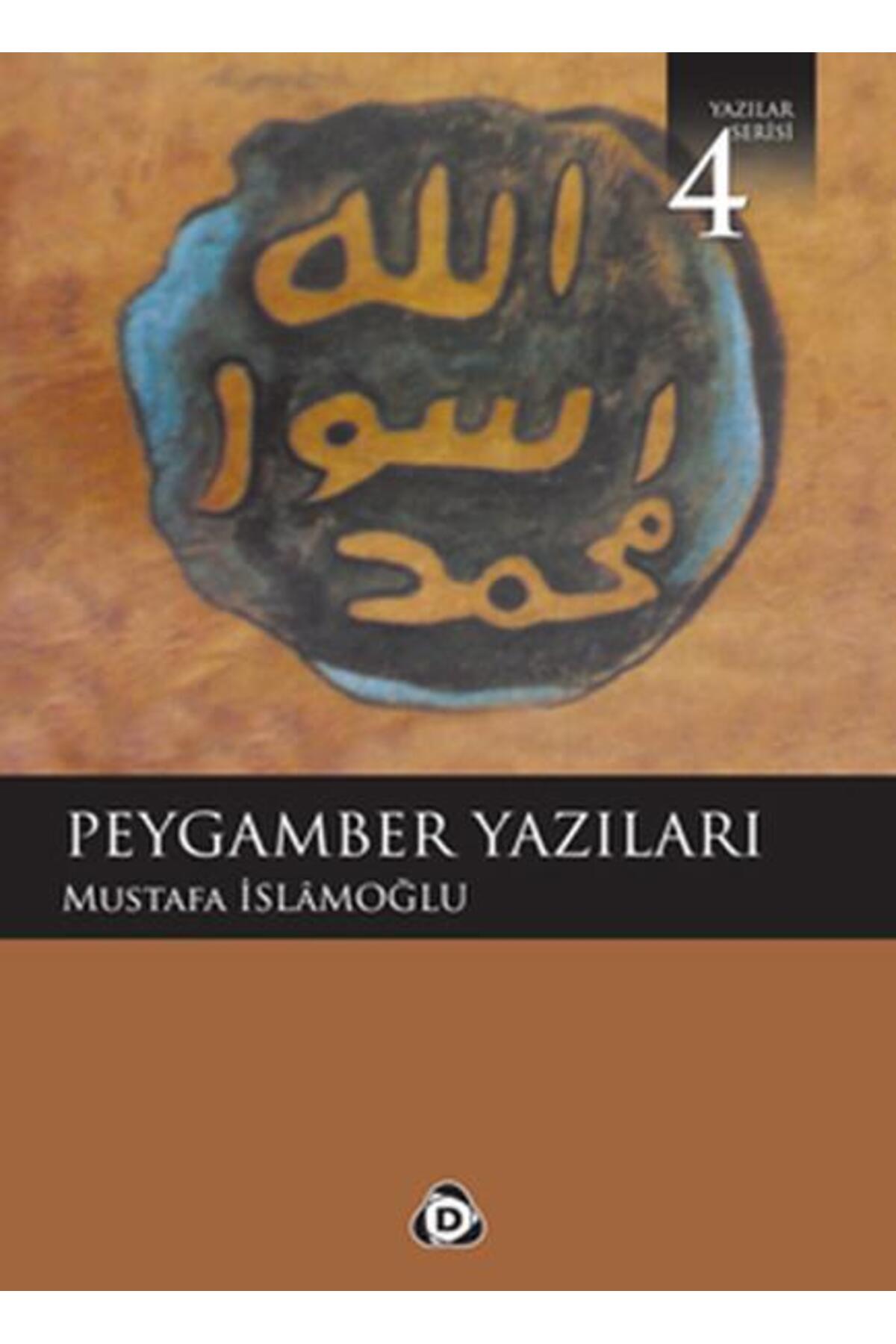 Peygamber Yazıları 4 - Mustafa Islamoğlu -