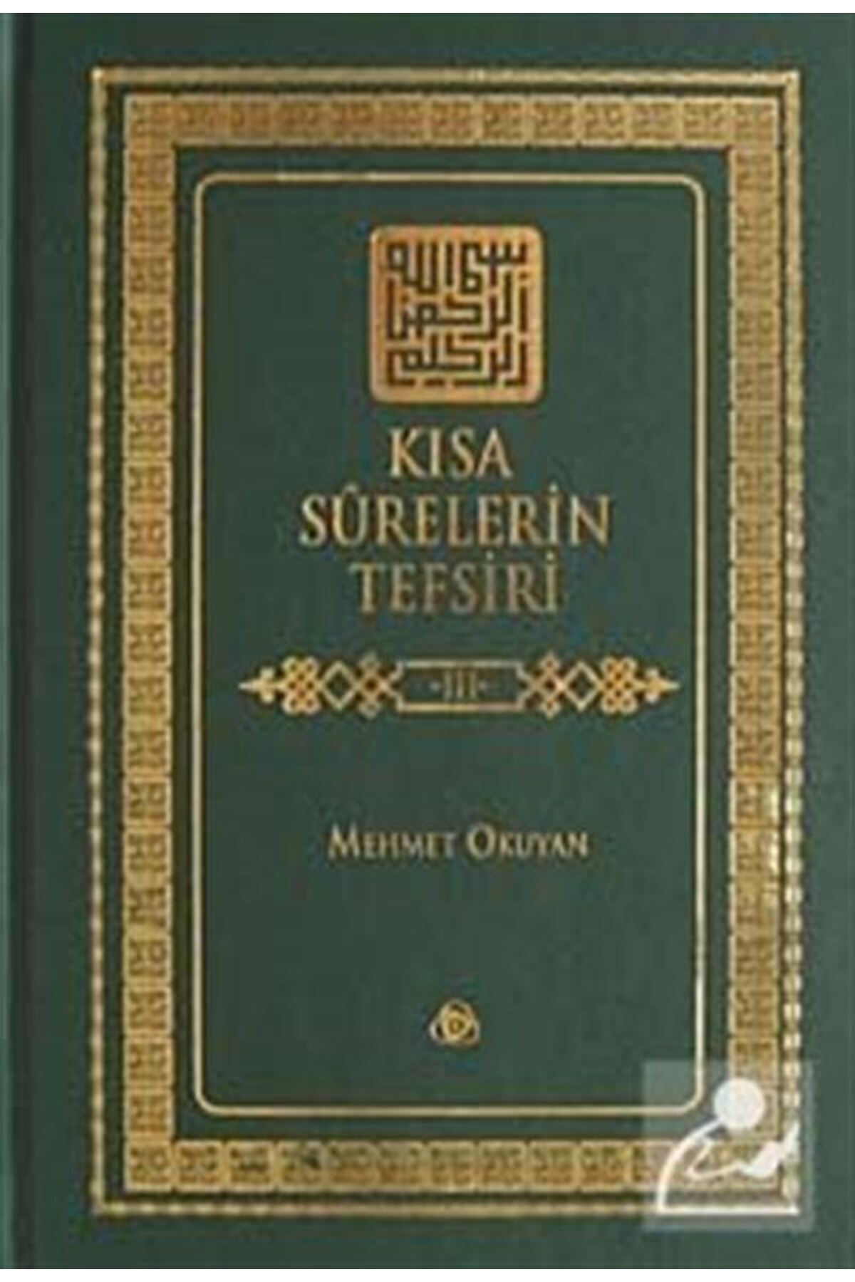 Kısa Surelerin Tefsiri 3. Cilt