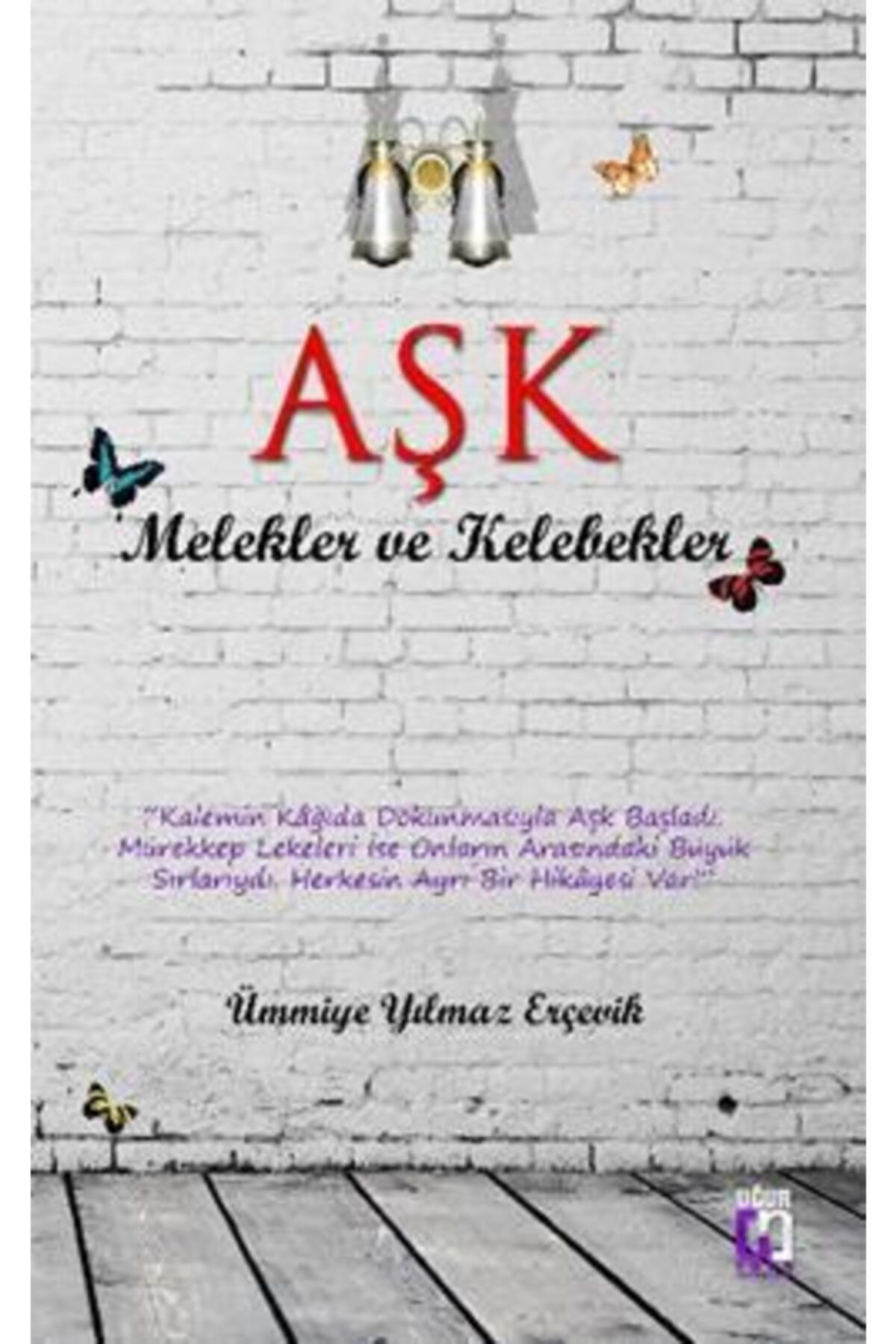 Aşk Melekler ve Kelebekler