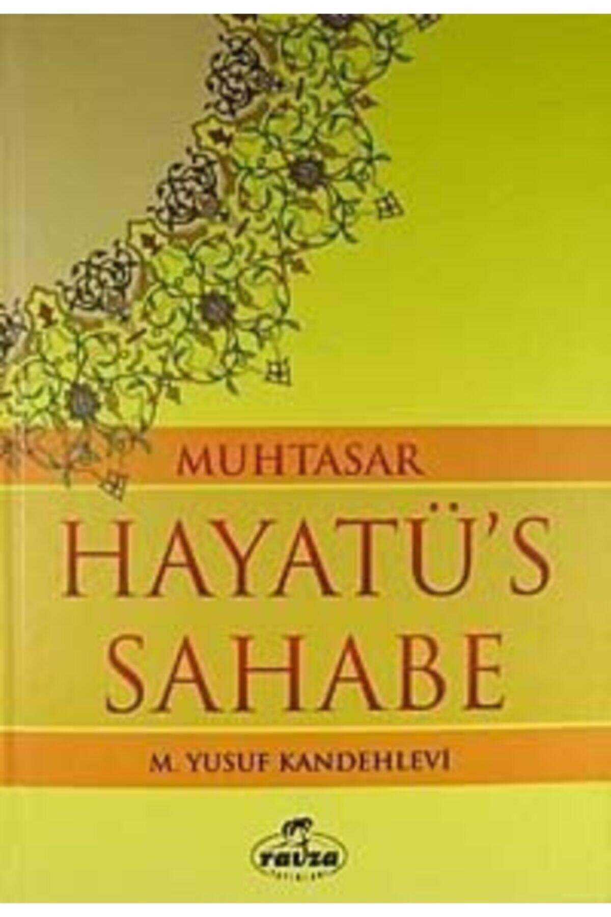 Muhtasar Hayatü's Sahabe (ciltli Ithal Kağıt)