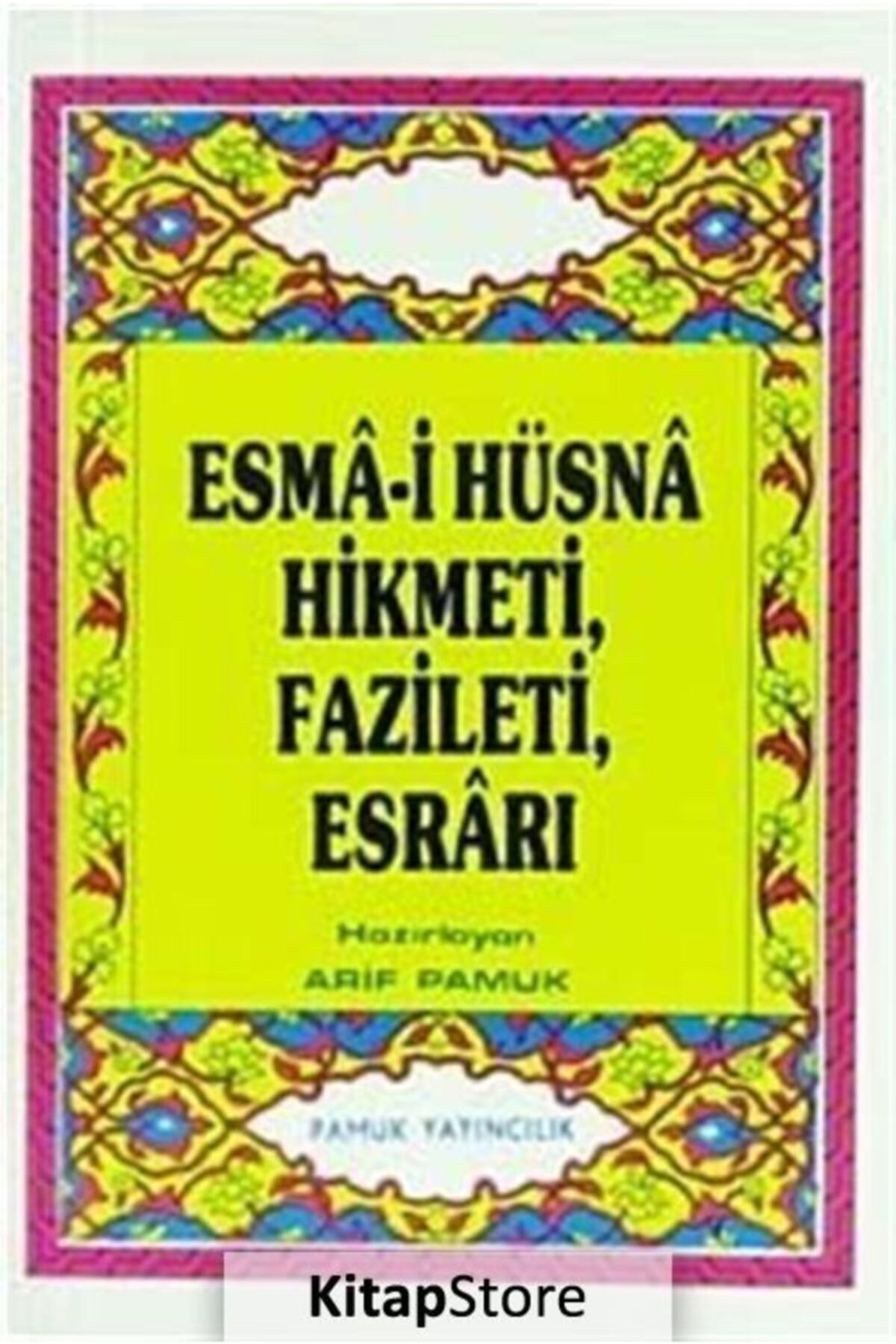 Esma-i Hüsna Hikmeti, Fazileti, Esrarı (Dua-026/p8) Cep Boy