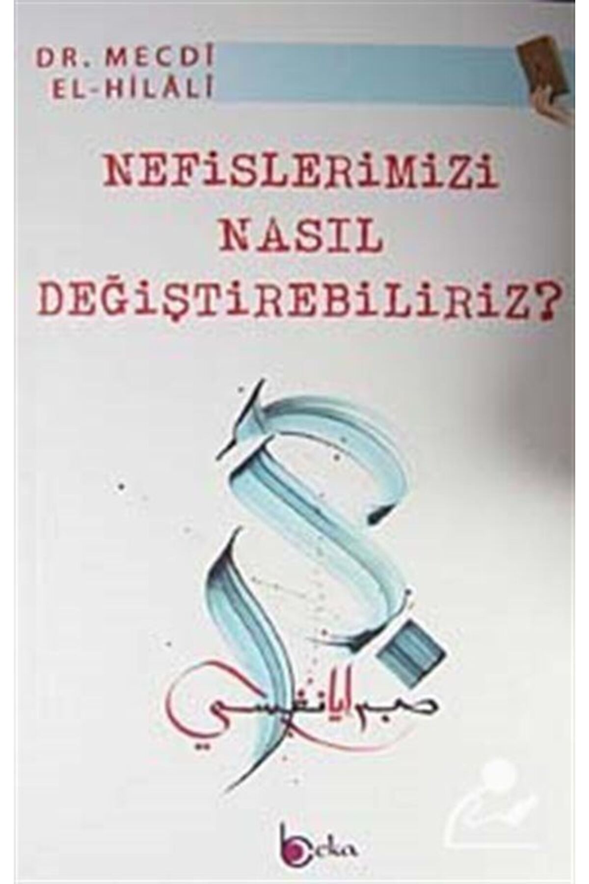 Nefislerimizi Nasıl Değiştirebilriz?