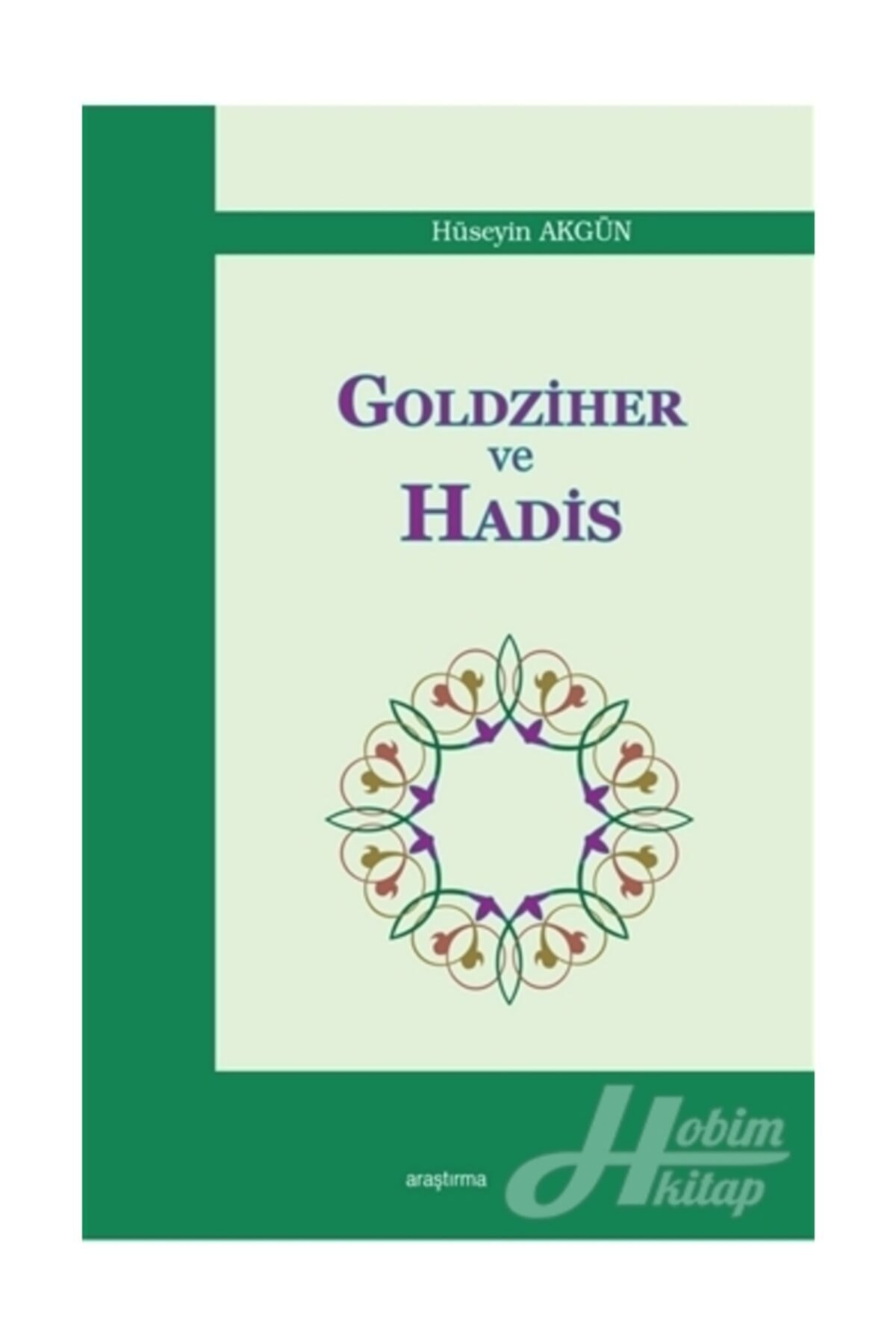 Goldziher ve Hadis