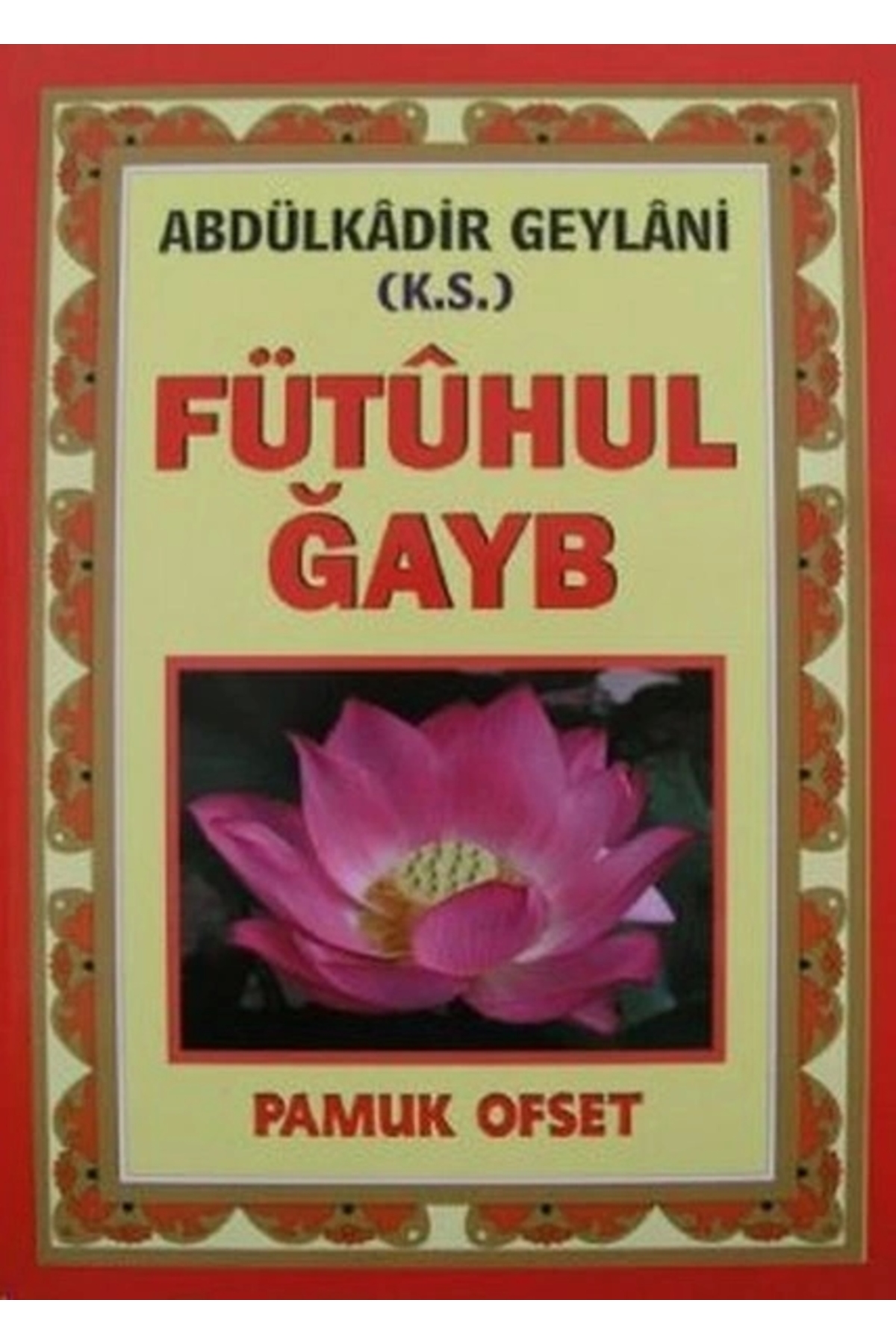 Fütuhul Gayb (TASAVVUF 031)