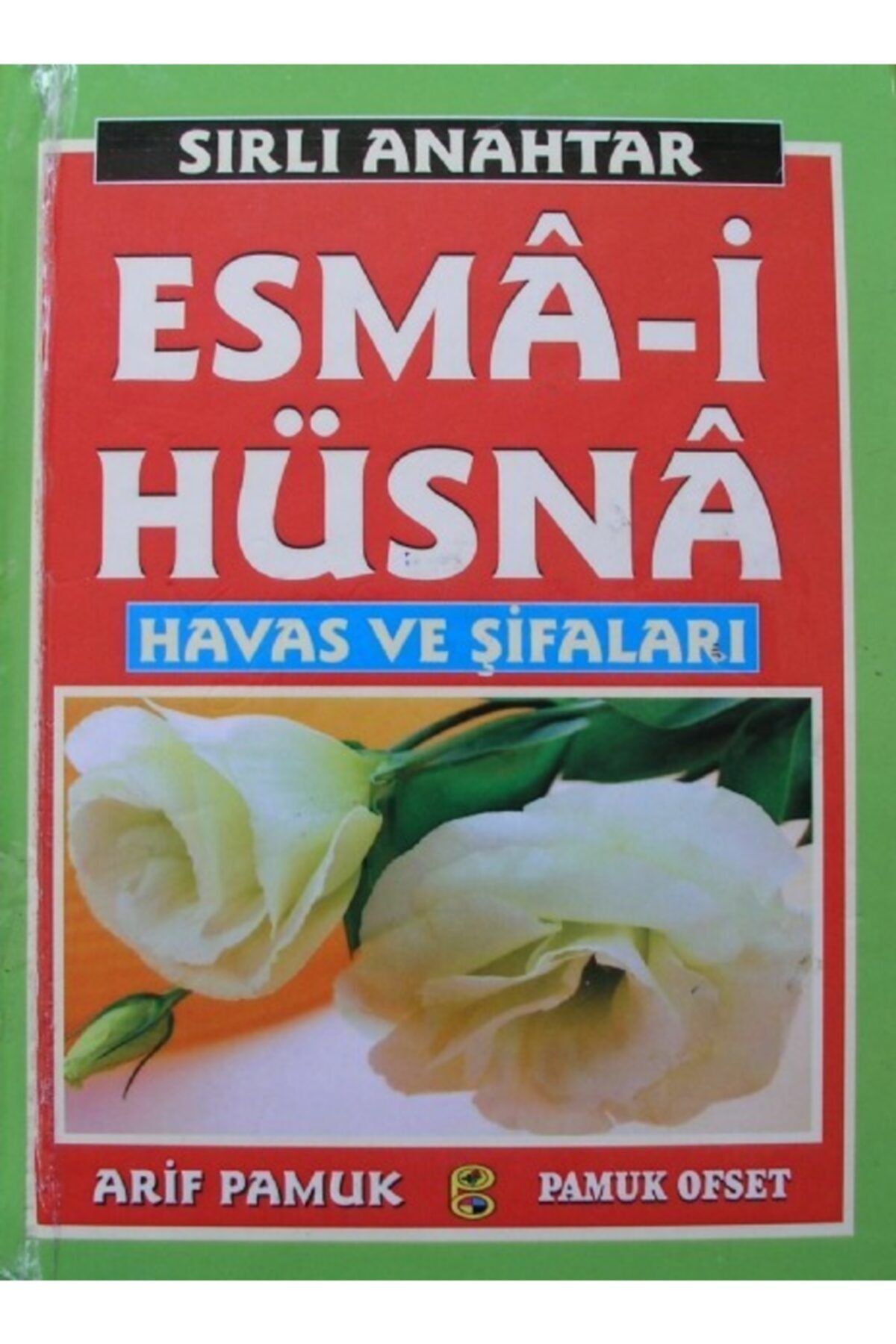 Sırlı Anahtar Esma I Hüsna Havas Ve Şifaları Dua 141