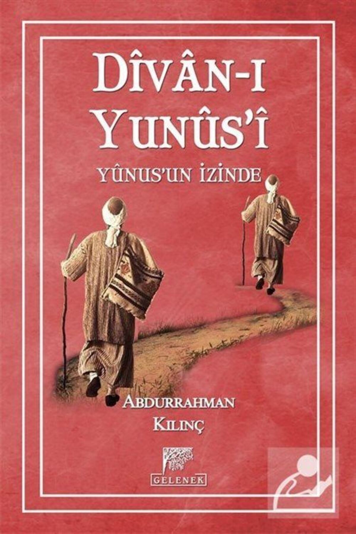 Divan-ı Yunus'i & Yunusun Izinde