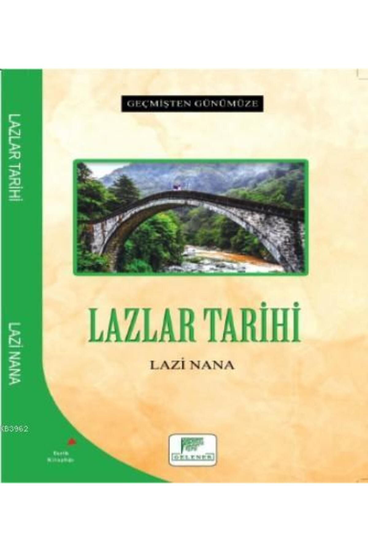 Lazlar Tarihi - Geçmişten Günümüze