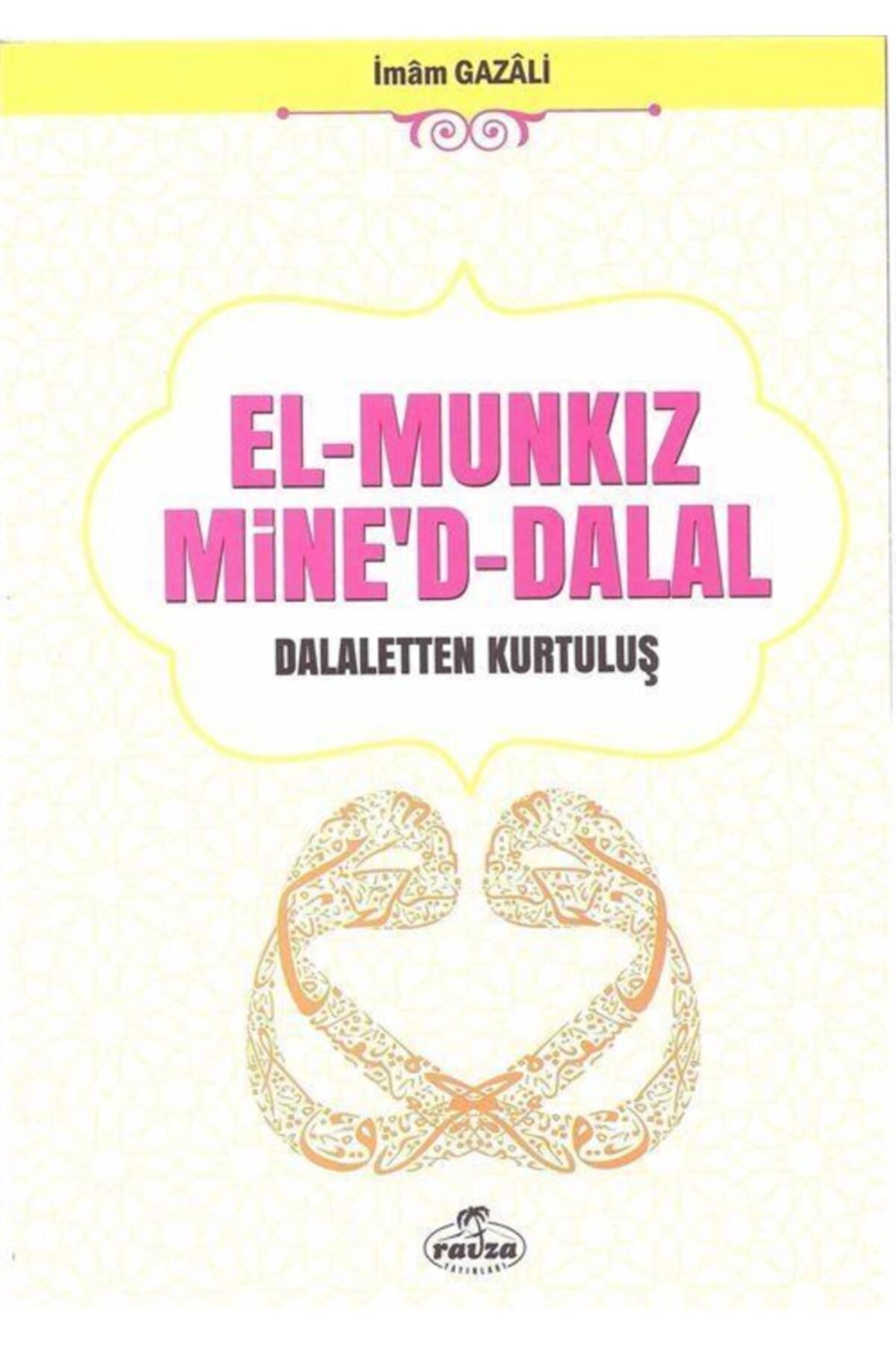 Elmunkız Mine'ddalal - Imam-ı Gazali