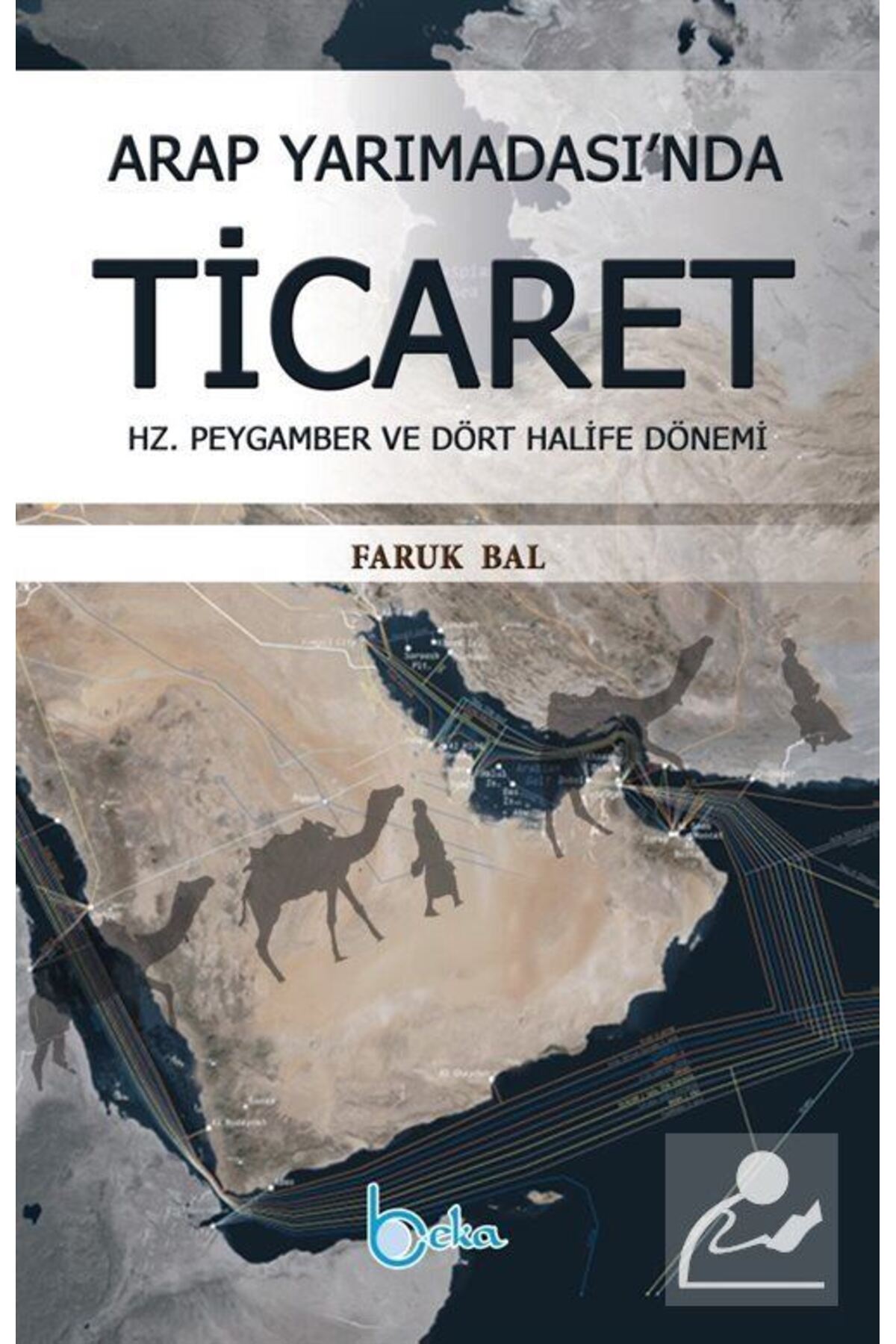 Arap Yarımadası'nda Ticaret & Hz. Peygamber Ve Dört Halife Dönemi